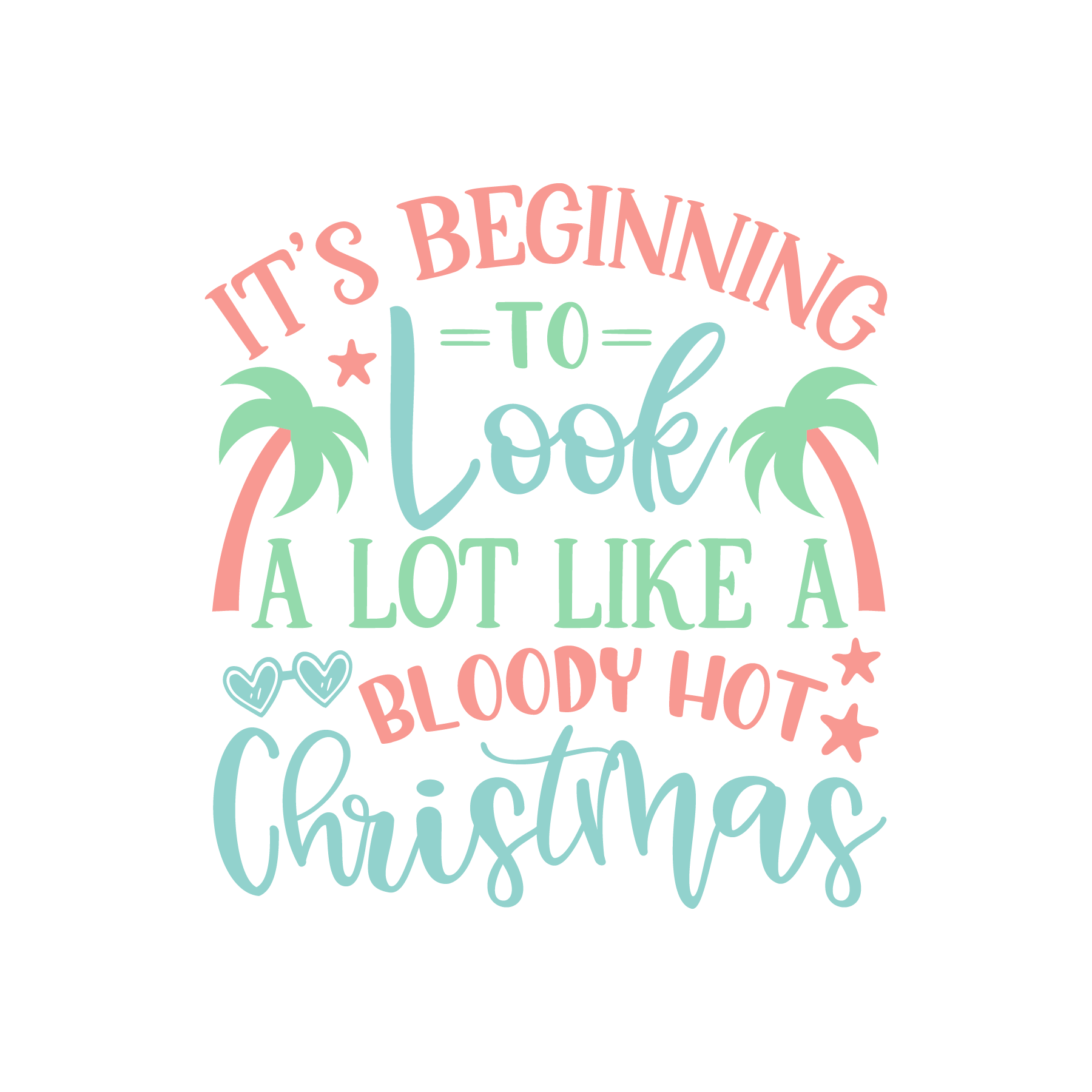 Inspirational Quote "It's Beginning To Look A Lot Like A Bloody Hot Christmas" Motivational Sticker Vinyl Decal Motivation Stickers- 5" Vinyl Sticker Waterproof