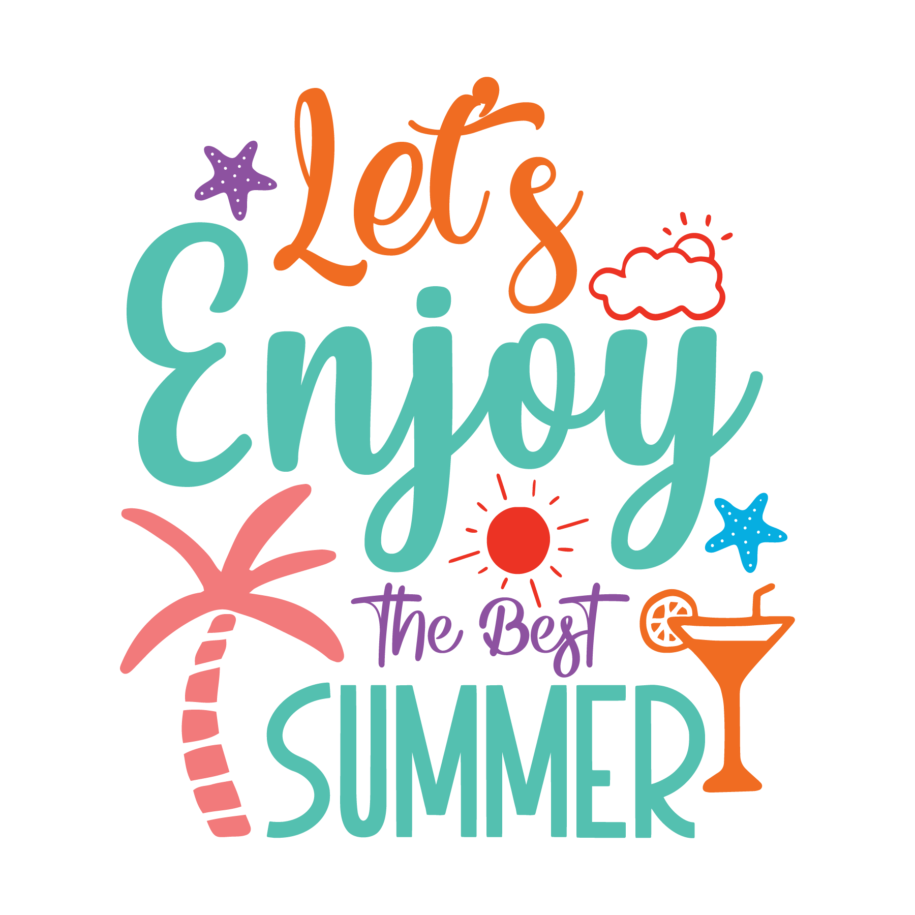 Inspirational Quote "Let's Enjoy the Best Summer" Motivational Sticker Vinyl Decal Motivation Stickers- 5" Vinyl Sticker Waterproof