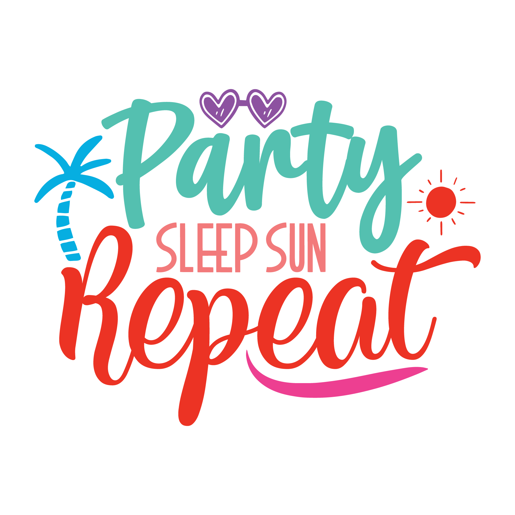 Inspirational Quote "Party Sleep Sun Repeat" Motivational Sticker Vinyl Decal Motivation Stickers- 5" Vinyl Sticker Waterproof