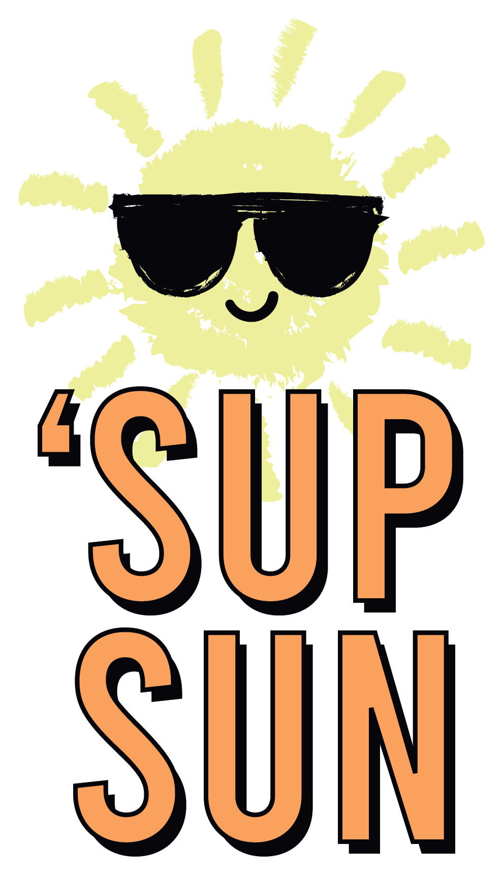 Inspirational Quote "Sup Sun" Motivational Sticker Vinyl Decal Motivation Stickers- 5" Vinyl Sticker Waterproof