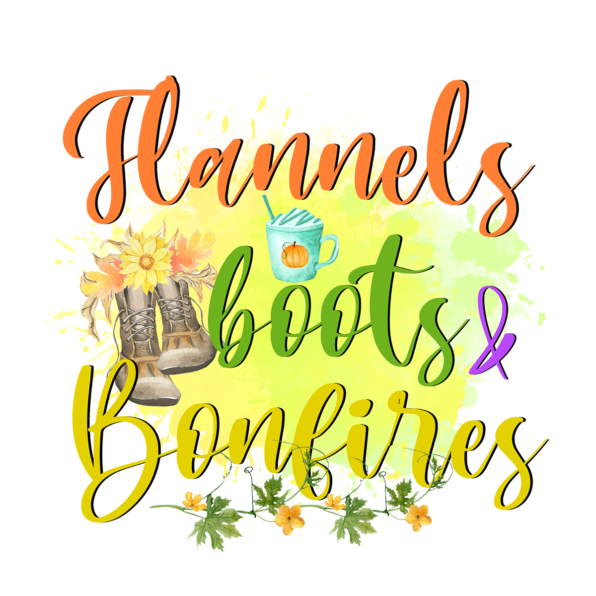 Inspirational Quote Flannels Boots Bonfiries Motivational Sticker Vinyl Decal Motivation Stickers- 5" Vinyl Sticker Waterproof