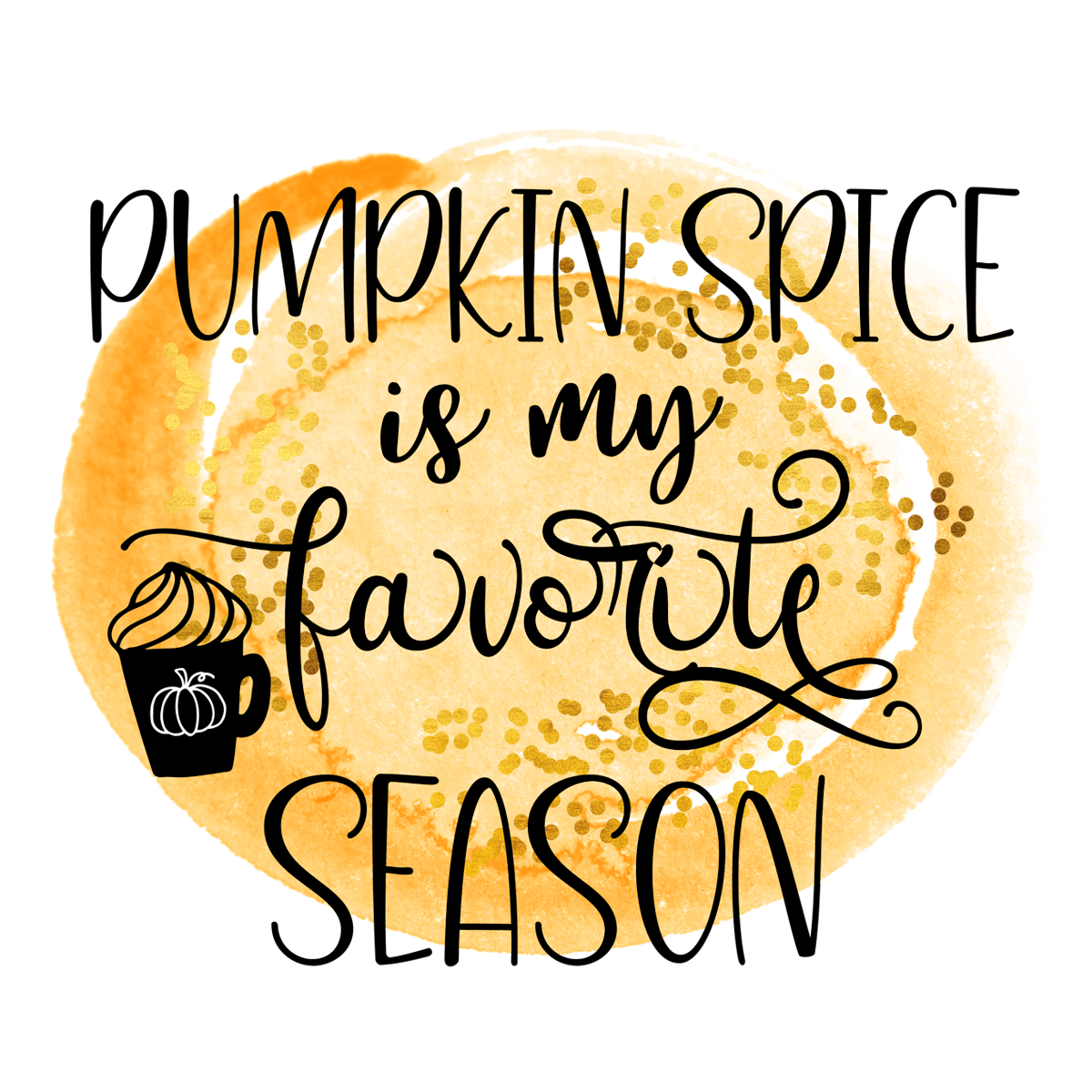 Inspirational Quote Pumpkin Spice Is My Favorite Season Motivational Sticker Vinyl Decal Motivation Stickers- 5" Vinyl Sticker Waterproof