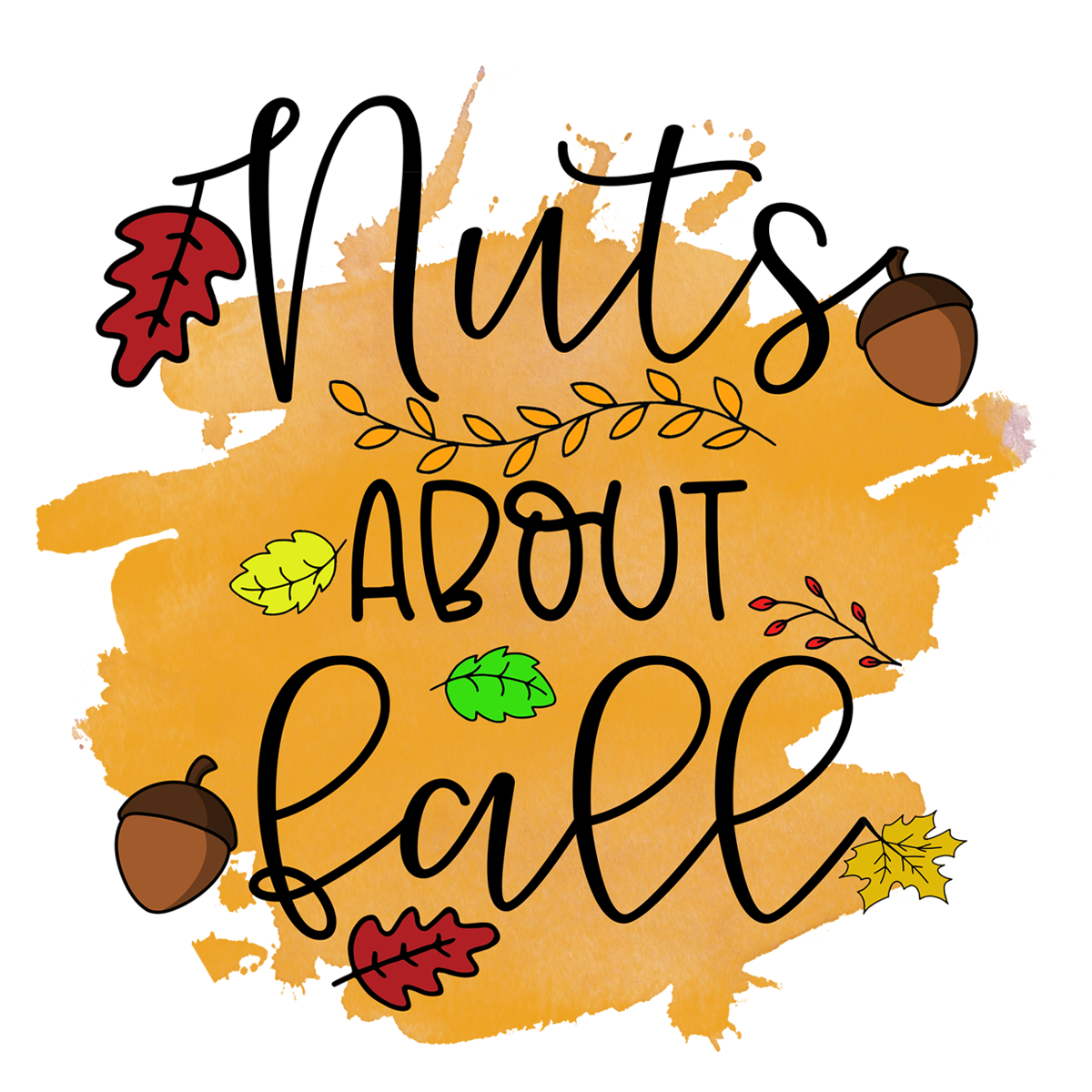 Inspirational Quote Nuts About Fall Motivational Sticker Vinyl Decal Motivation Stickers- 5" Vinyl Sticker Waterproof