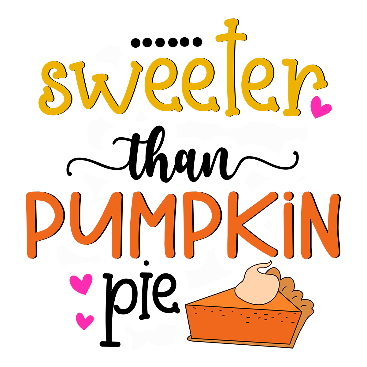 Inspirational Quote Sweater Than Pumpkin Pie Motivational Sticker Vinyl Decal Motivation Stickers- 5" Vinyl Sticker Waterproof