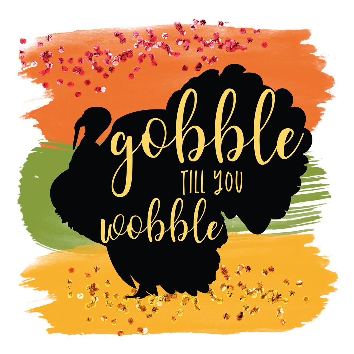 Inspirational Quote Gobble Till You Nobble Motivational Sticker Vinyl Decal Motivation Stickers- 5" Vinyl Sticker Waterproof