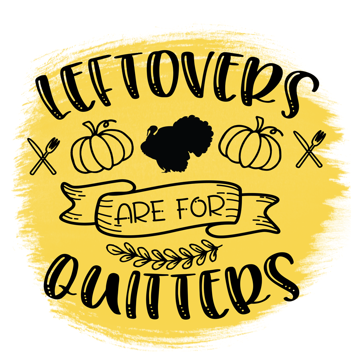 Inspirational Quote Leftovers Are For Quitters Motivational Sticker Vinyl Decal Motivation Stickers- 5" Vinyl Sticker Waterproof