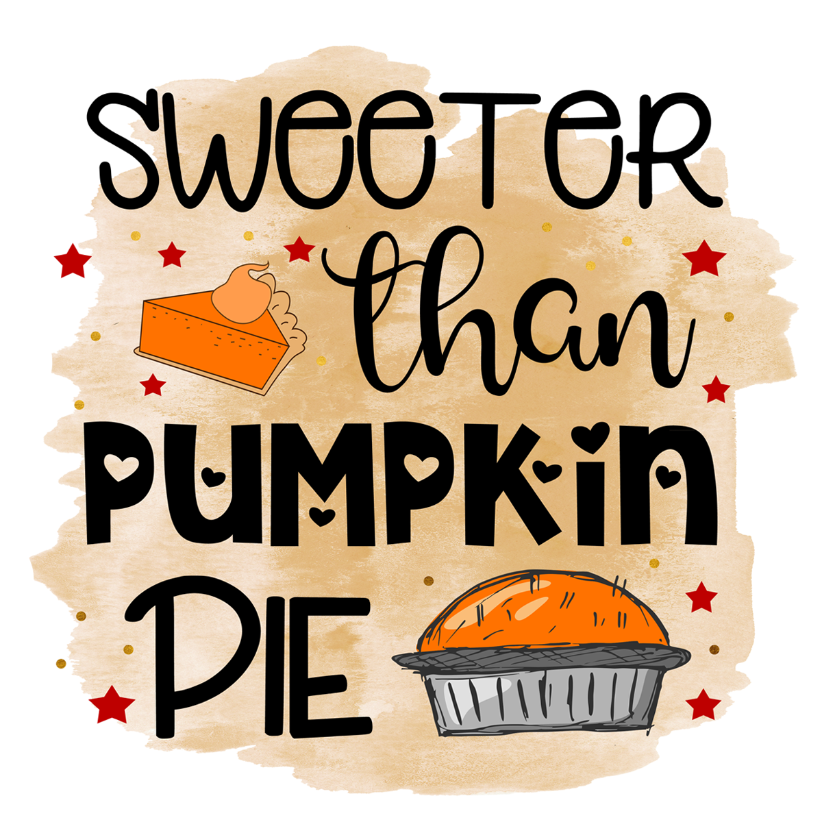 Inspirational Quote Sweeter Than Pumpkin Pie Motivational Sticker Vinyl Decal Motivation Stickers- 5" Vinyl Sticker Waterproof