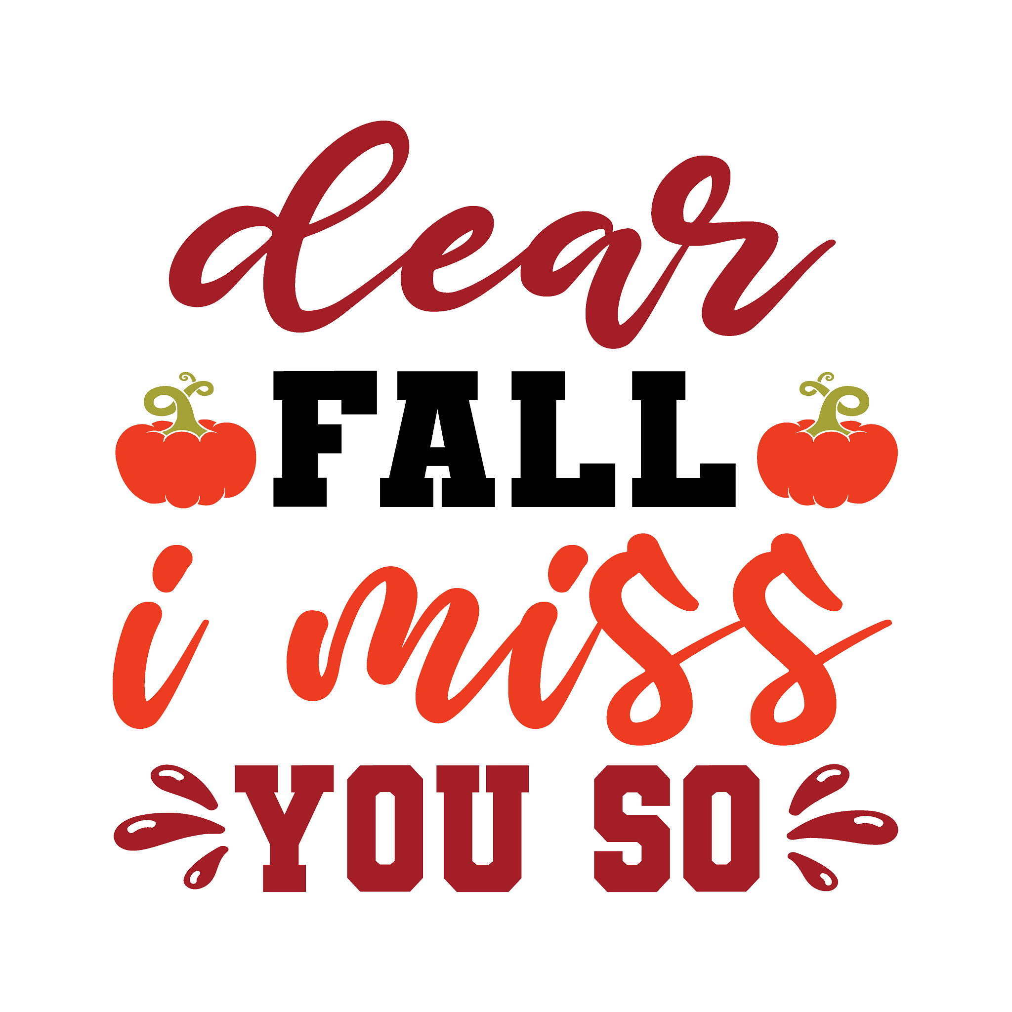 Inspirational Quote Dear Fall I Miss You So Motivational Sticker Vinyl Decal Motivation Stickers- 5" Vinyl Sticker Waterproof