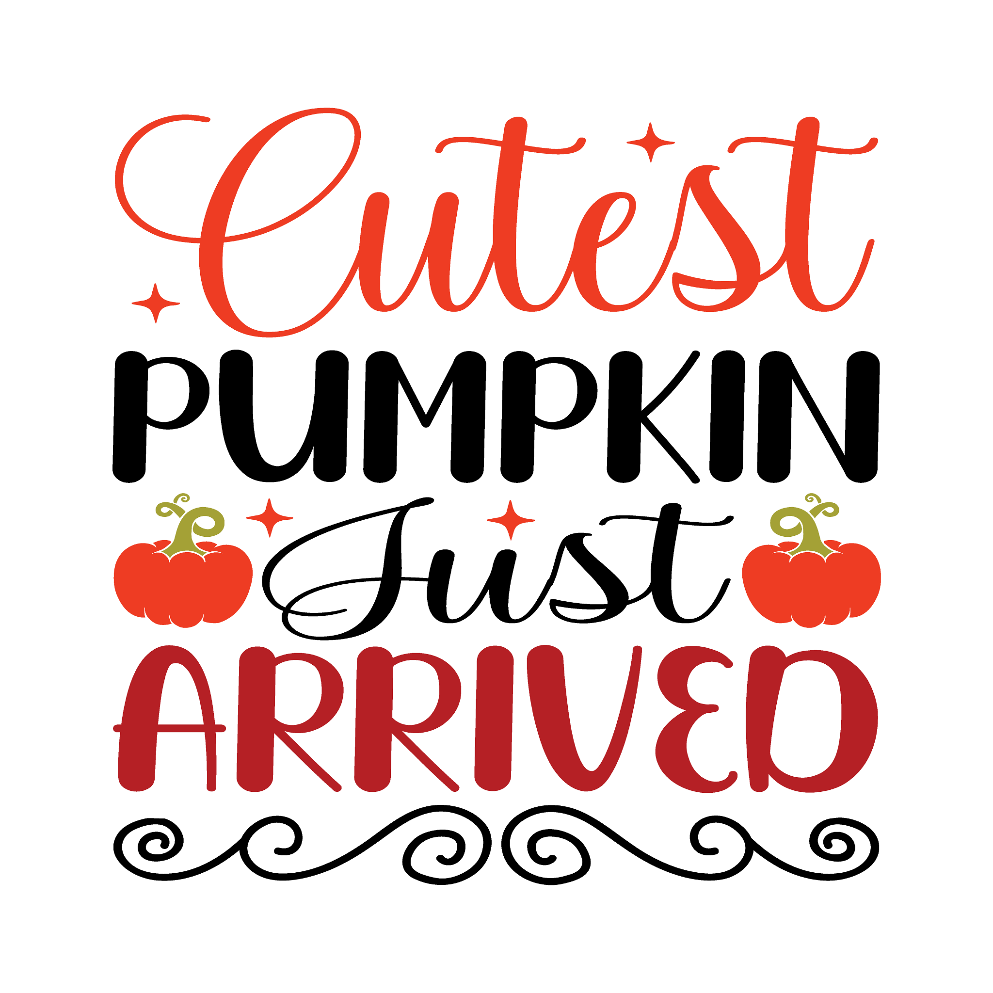 Inspirational Quote Cutest Pumpkin Just Arrived Motivational Sticker Vinyl Decal Motivation Stickers- 5" Vinyl Sticker Waterproof