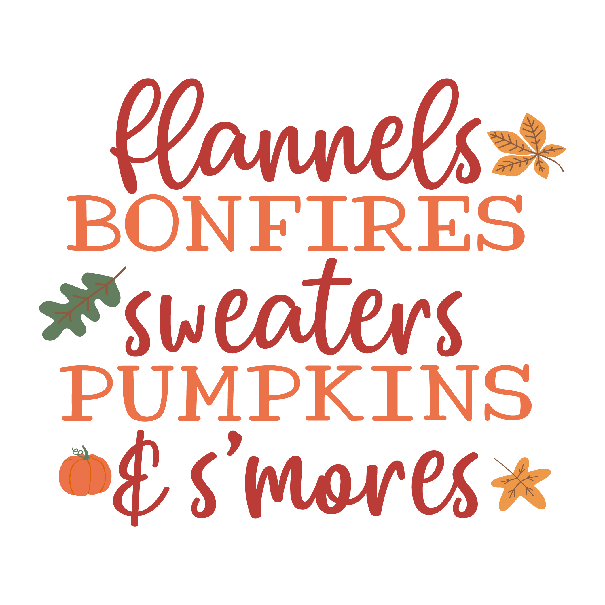 Inspirational Quote Flannels Bonfires Sweater Pumpkins & S'mores Motivational Sticker Vinyl Decal Motivation Stickers- 5" Vinyl Sticker Waterproof