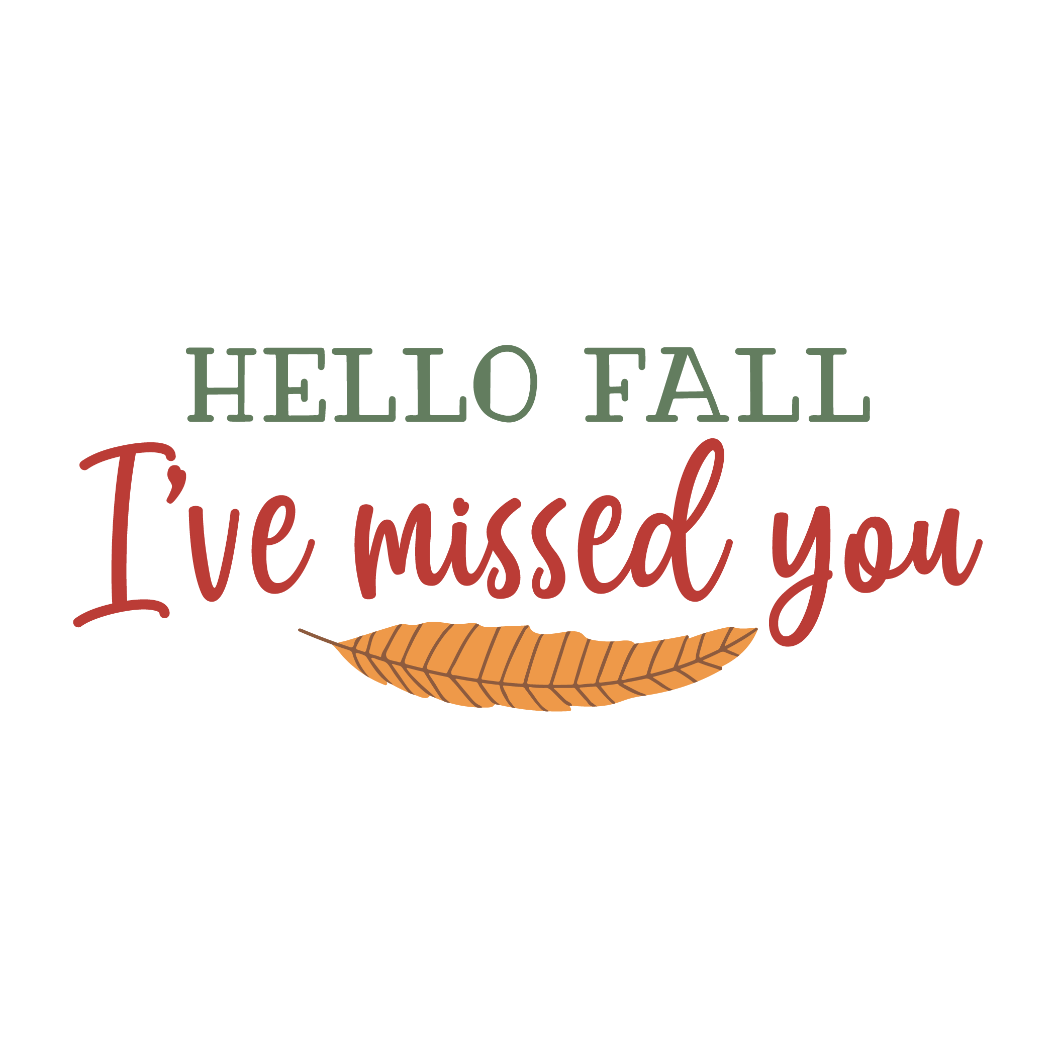 Inspirational Quote Hello Fall I've Missed You Motivational Sticker Vinyl Decal Motivation Stickers- 5" Vinyl Sticker Waterproof