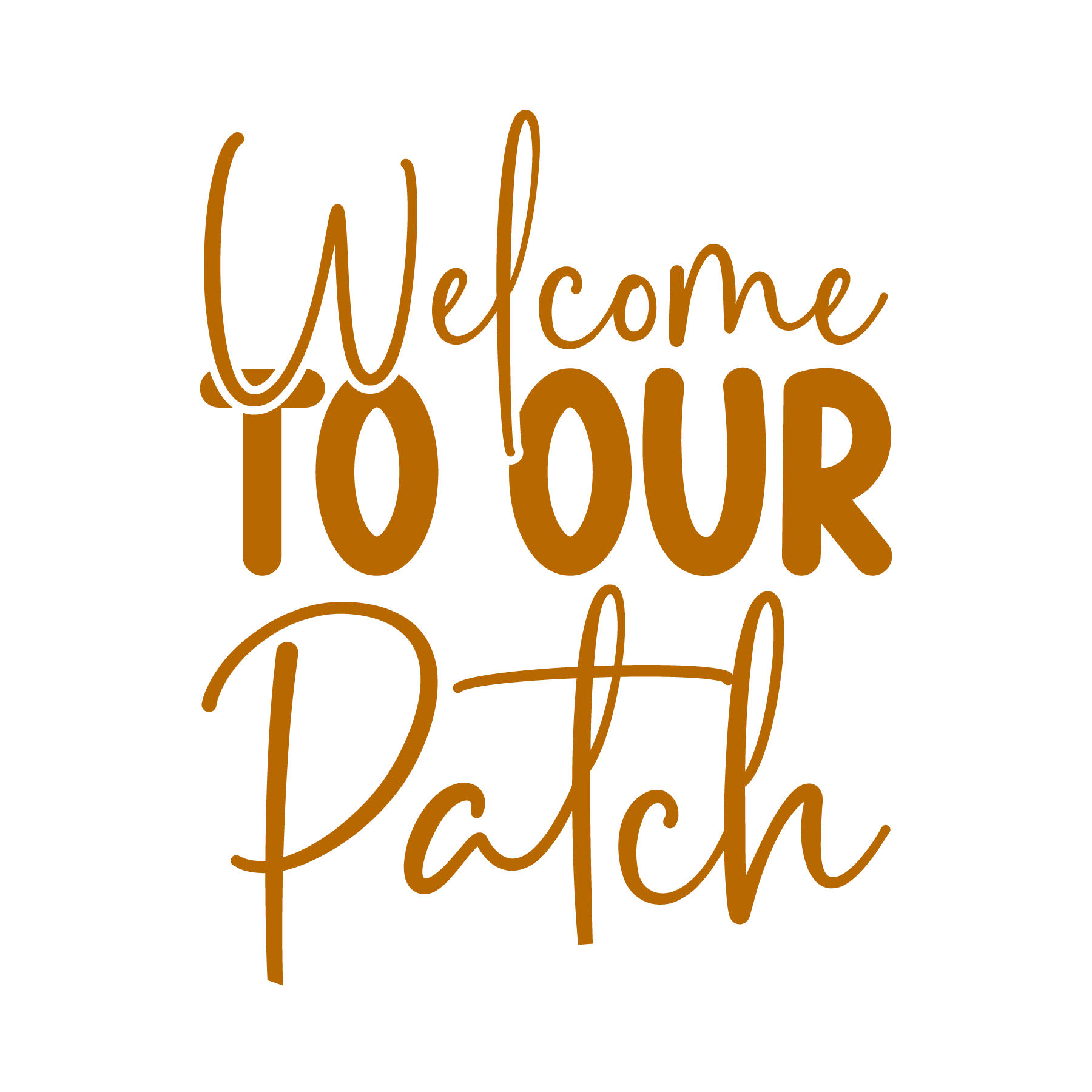 Inspirational Quote Welcome To Our Patch Great Gift Motivational Sticker Vinyl Decal Motivation Stickers- 5" Vinyl Sticker Waterproof