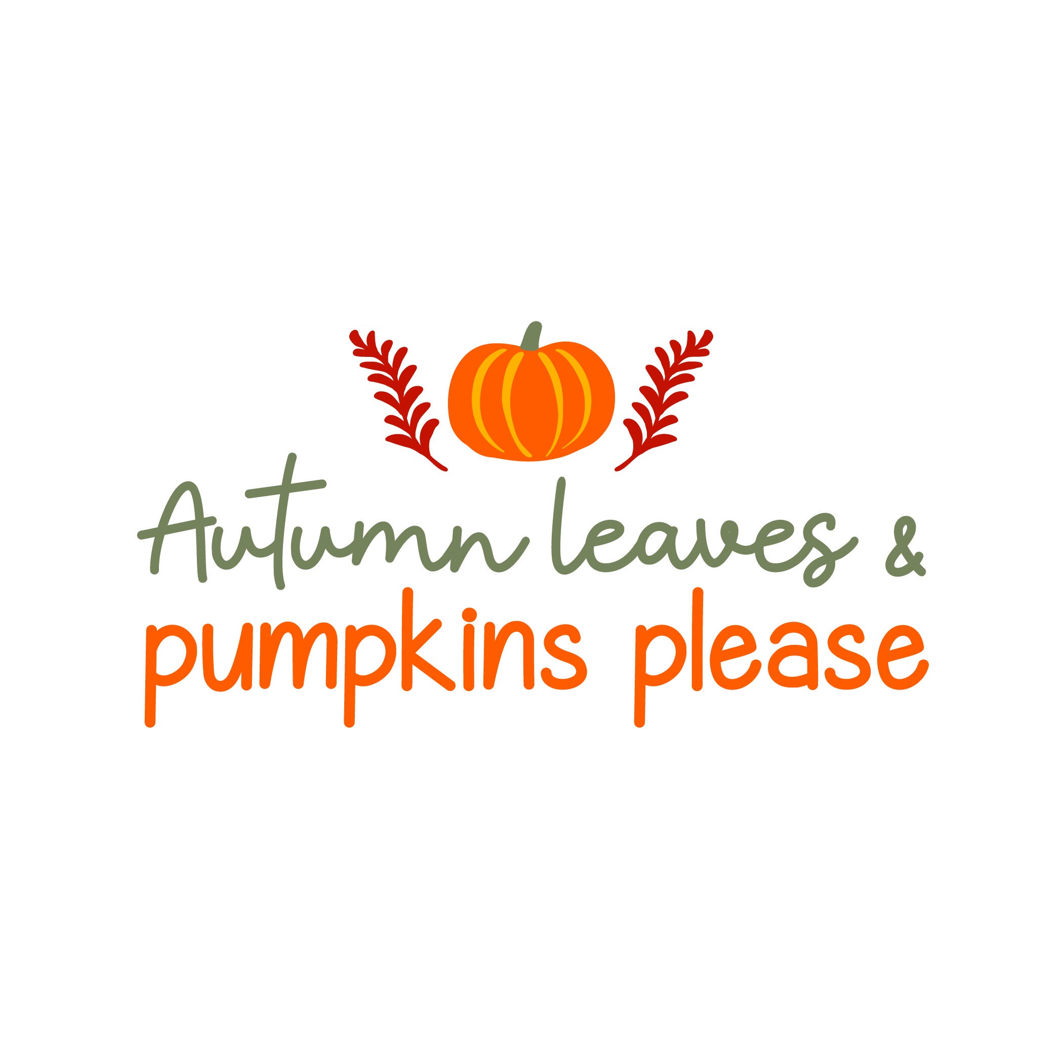 Inspirational Quote Autumn Leaves & Pumpkins Please Motivational Sticker Vinyl Decal Motivation Stickers- 5" Vinyl Sticker Waterproof
