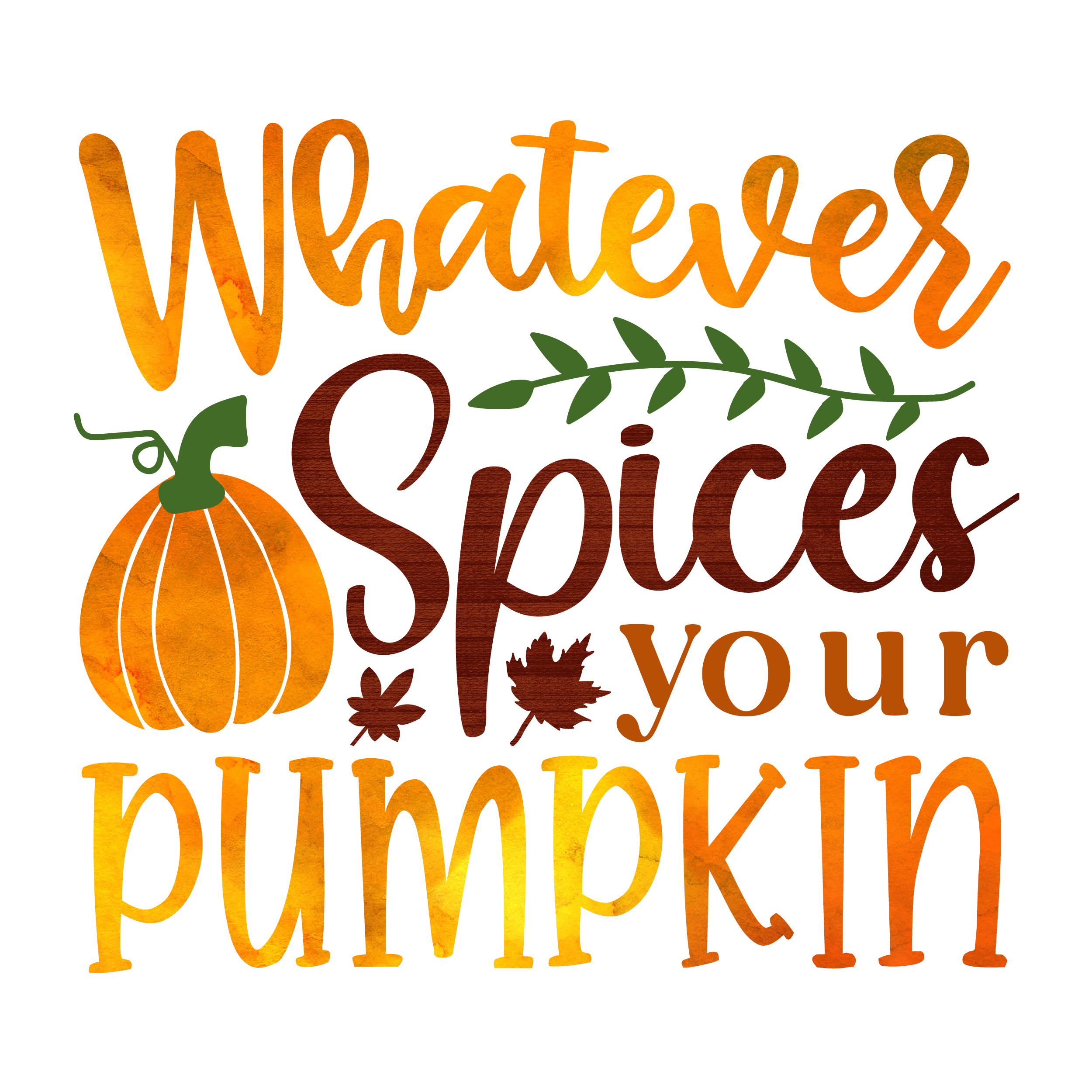 Inspirational Quote Whatever Spices Your Pumpkin Great Gift Motivational Sticker Vinyl Decal Motivation Stickers- 5" Vinyl Sticker Waterproof