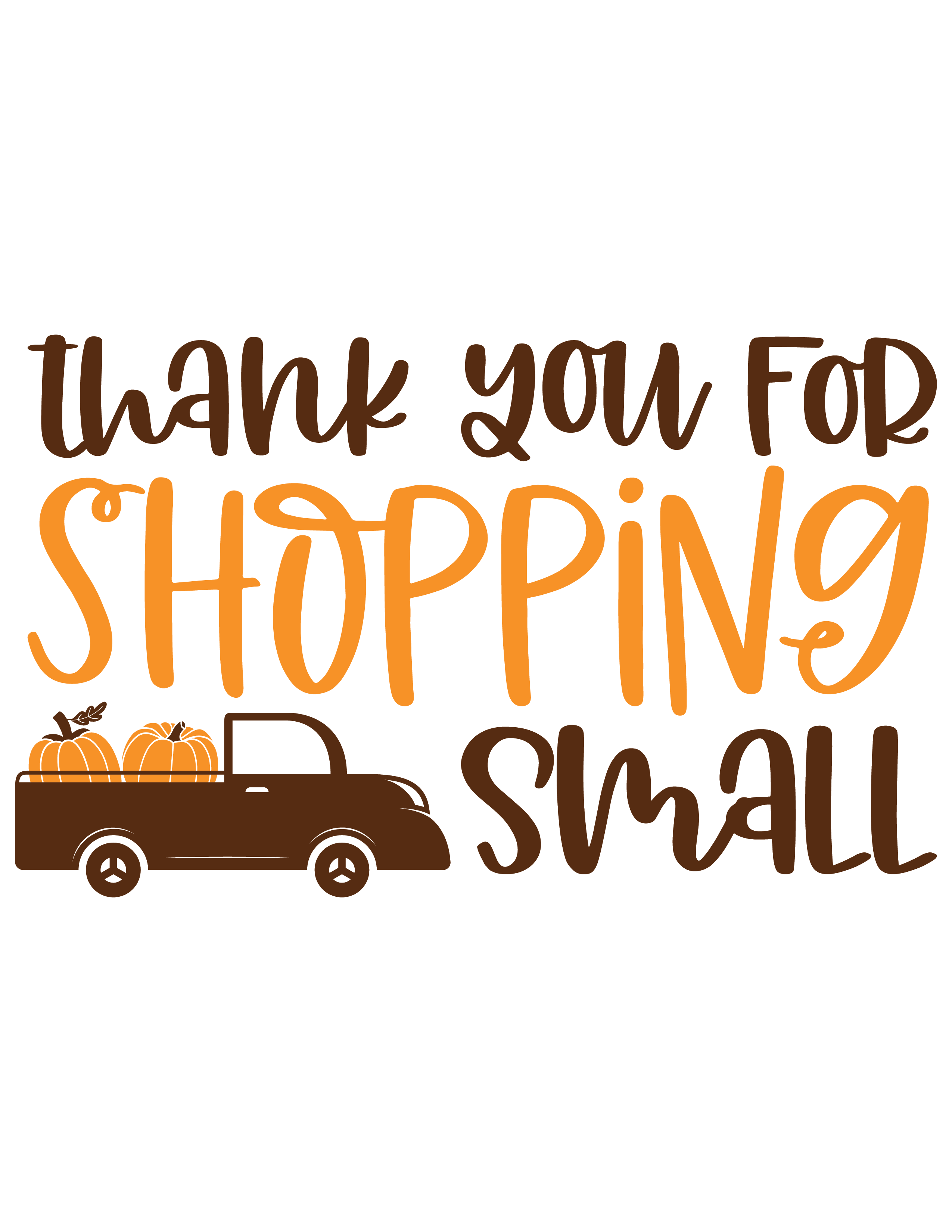 Inspirational Quote Thank You For Shopping Small Pumpkin Truck Motivational Sticker Vinyl Decal Motivation Stickers- 5" Vinyl Sticker Waterproof