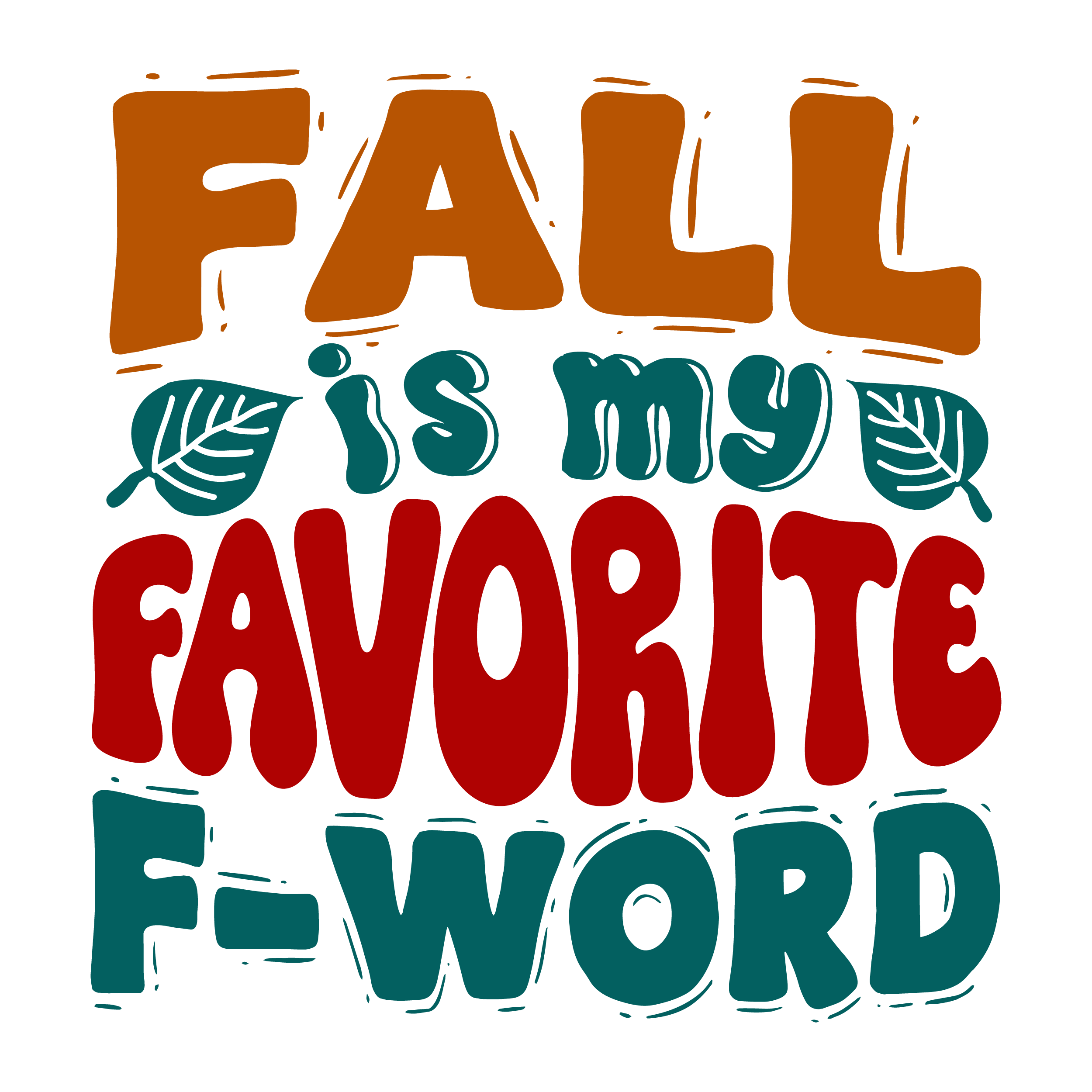 Inspirational Quote Fall Is my Favorite F-Word Motivational Sticker Vinyl Decal Motivation Stickers- 5" Vinyl Sticker Waterproof