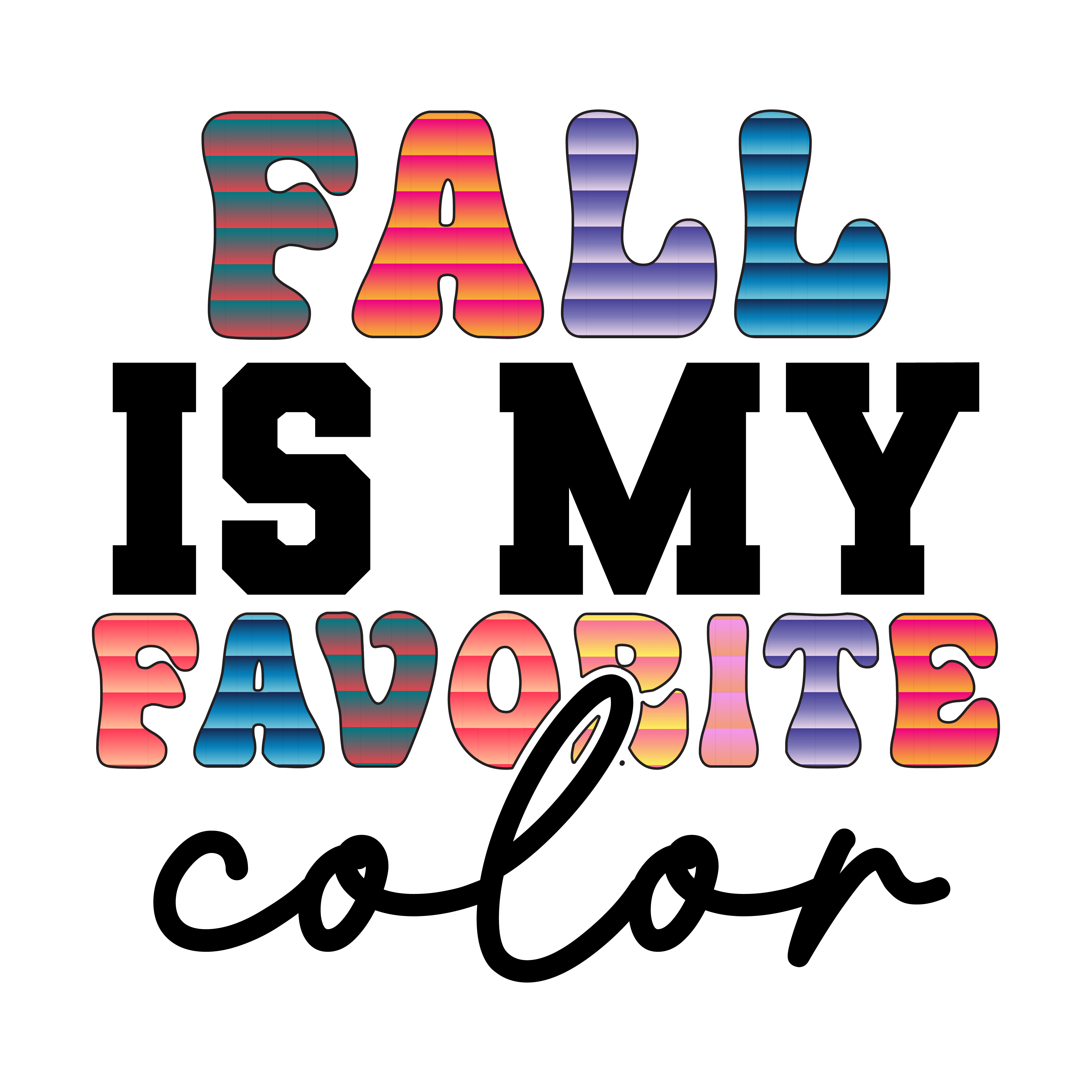 Inspirational Quote Fall Is My Favorite Color Beautiful Motivational Sticker Vinyl Decal Motivation Stickers- 5" Vinyl Sticker Waterproof