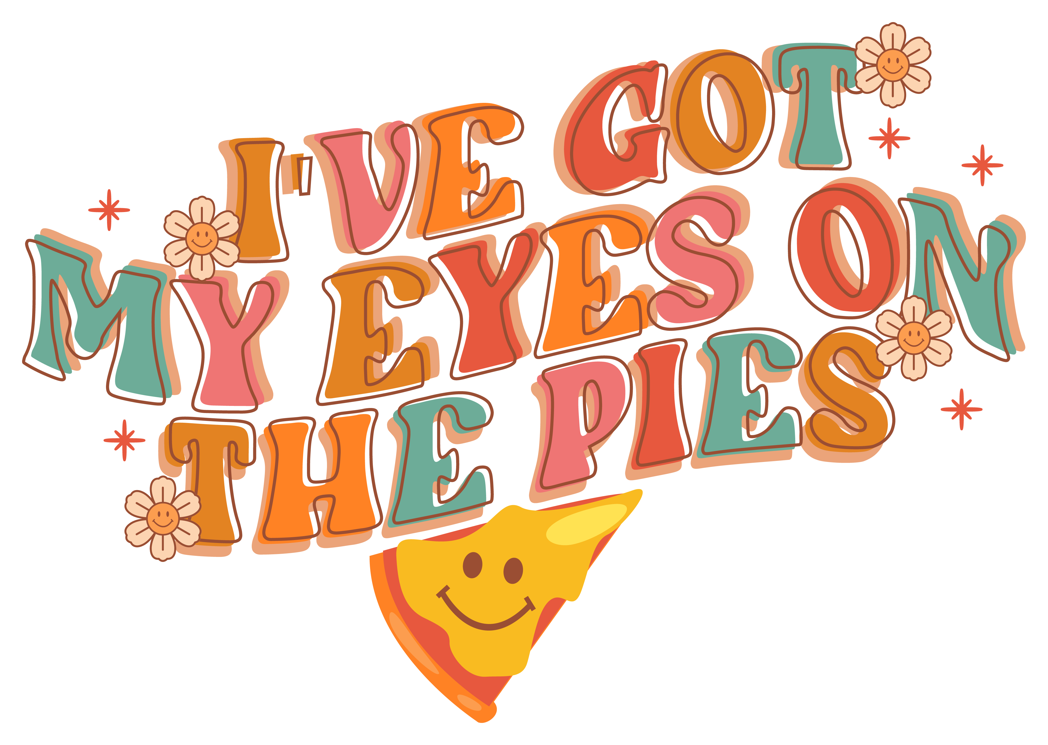 Inspirational Quote I've Got My Eyes On The Pies Motivational Sticker Vinyl Decal Motivation Stickers- 5" Vinyl Sticker Waterproof