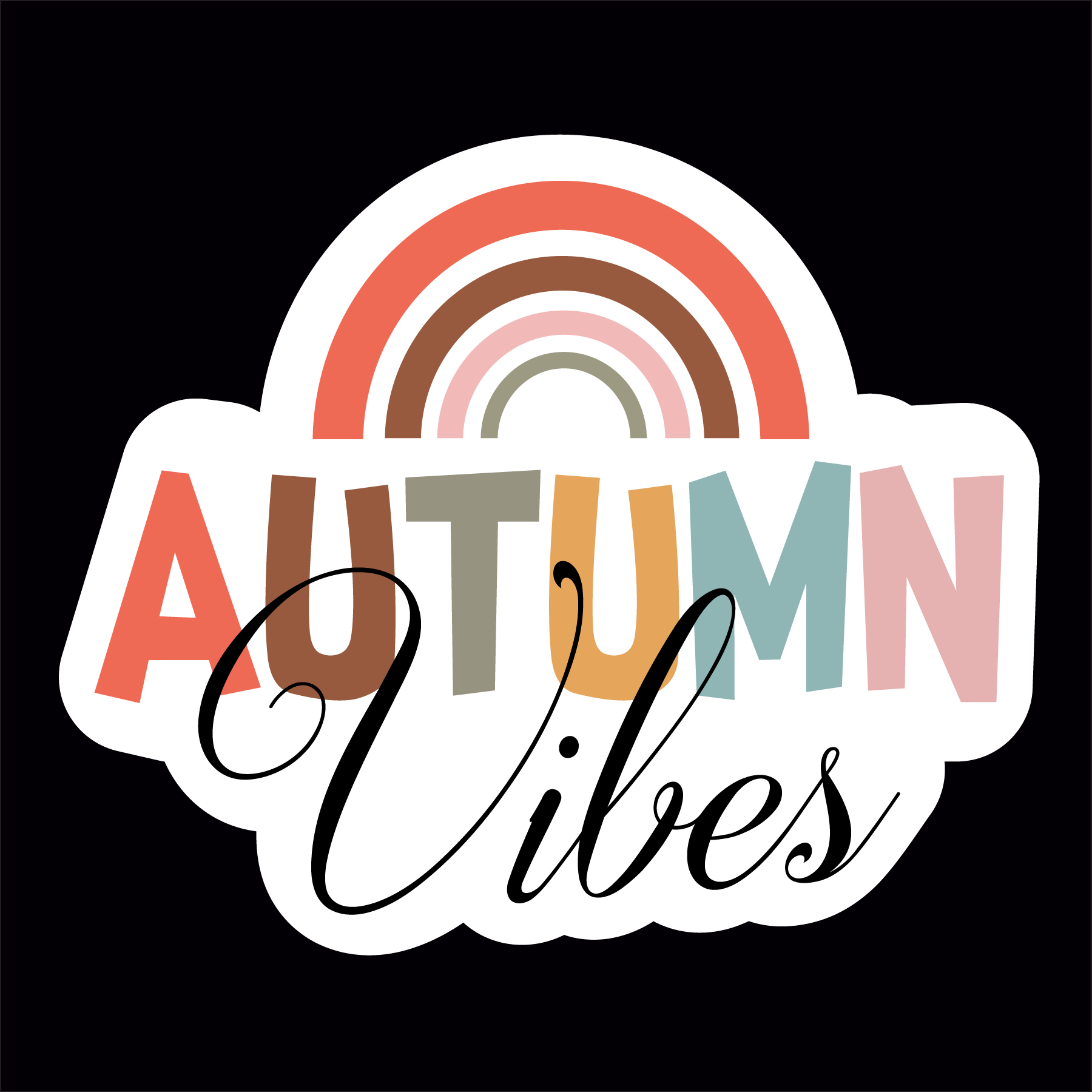 Inspirational Quote Autumn Vibes Rainbow Motivational Sticker Vinyl Decal Motivation Stickers- 5" Vinyl Sticker Waterproof