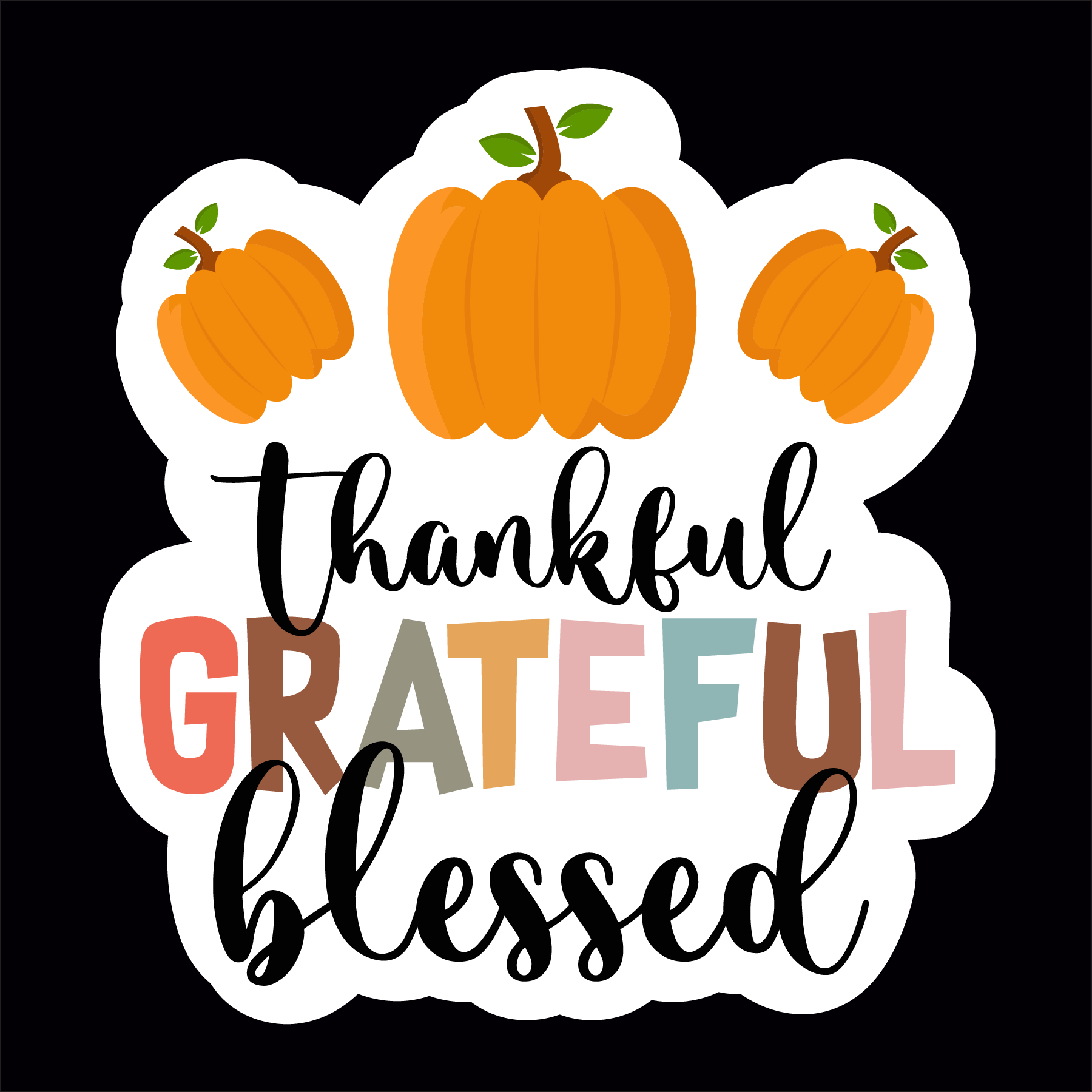 Inspirational Quote Thankful Great Blessed Motivational Sticker Vinyl Decal Motivation Stickers- 5" Vinyl Sticker Waterproof