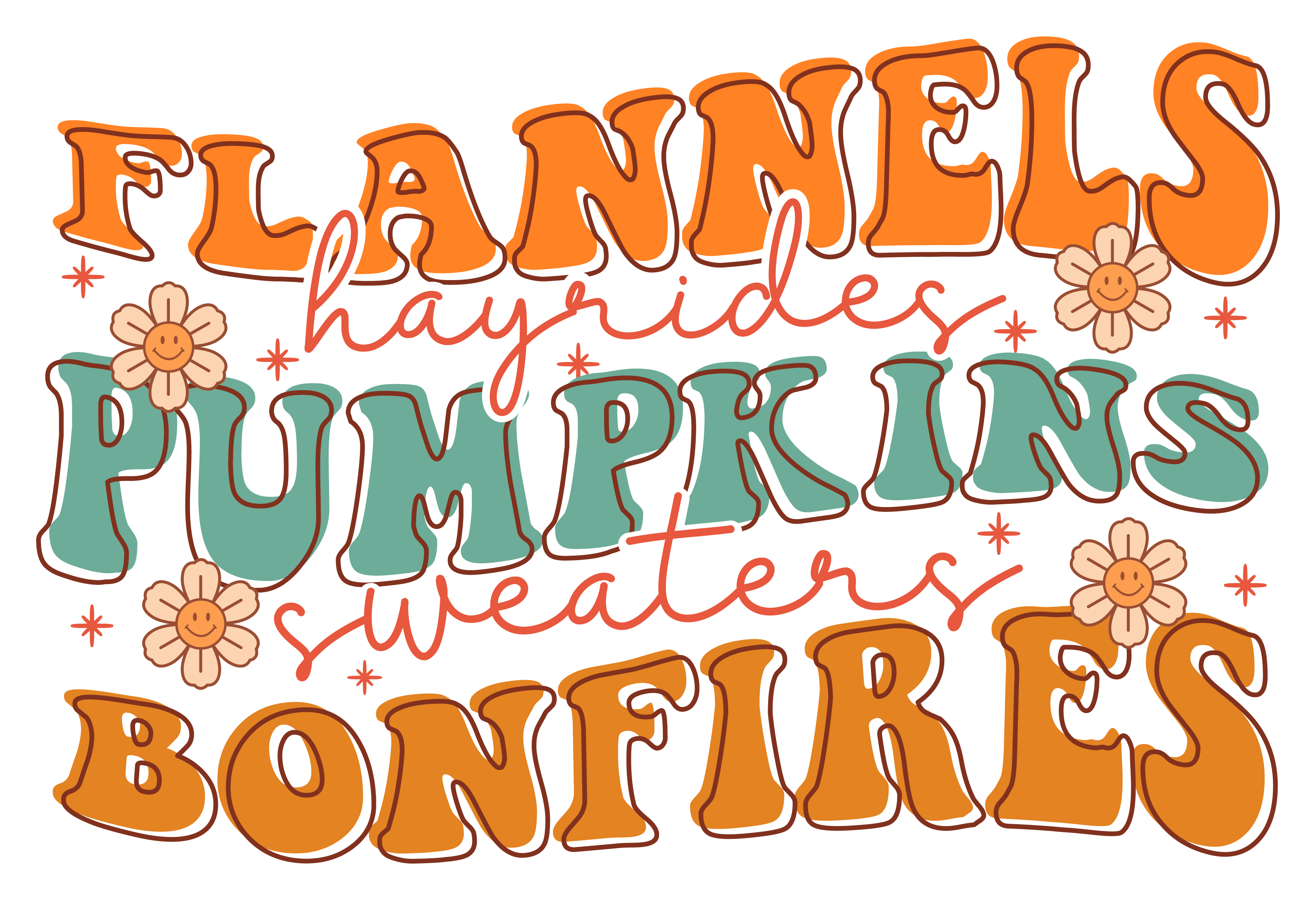 Inspirational Quote Flannels Hayrides Pumpkins Sweaters Bonfires Motivational Sticker Vinyl Decal Motivation Stickers- 5" Vinyl Sticker Waterproof