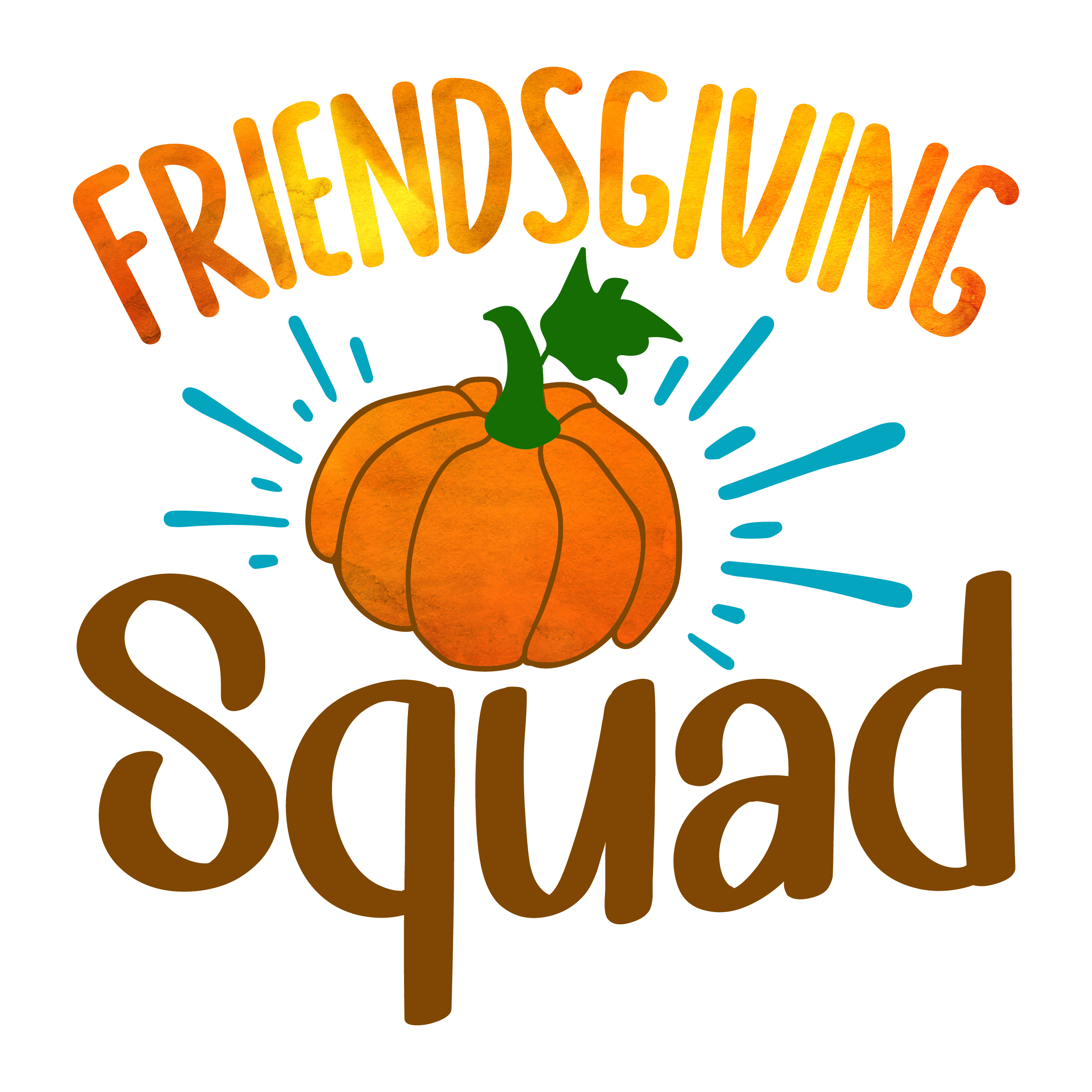 Inspirational Quote FriendsGiving Squad Motivational Sticker Vinyl Decal Motivation Stickers- 5" Vinyl Sticker Waterproof