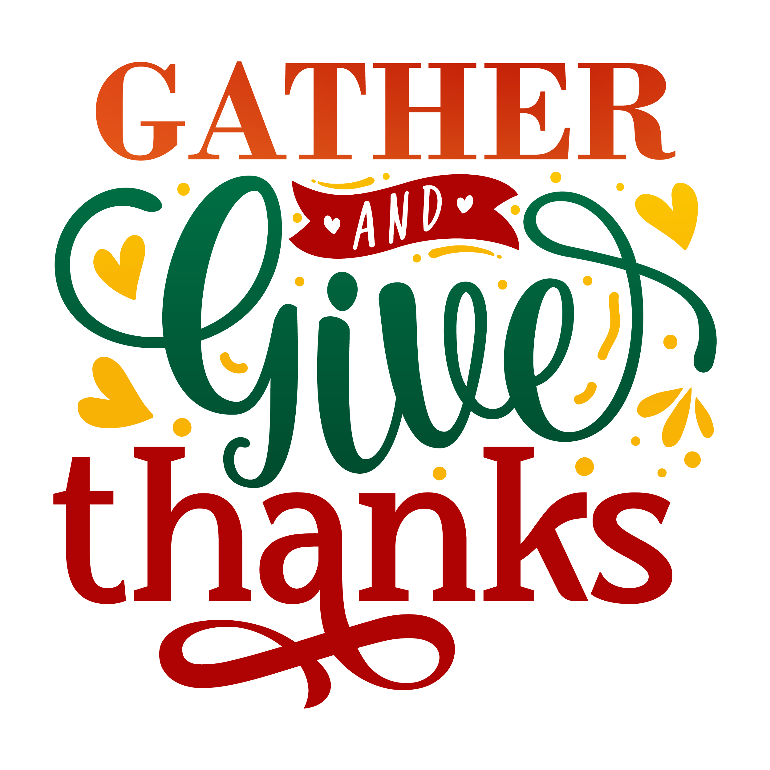 Inspirational Quote Gather And Gives Thanks Motivational Sticker Vinyl Decal Motivation Stickers- 5" Vinyl Sticker Waterproof