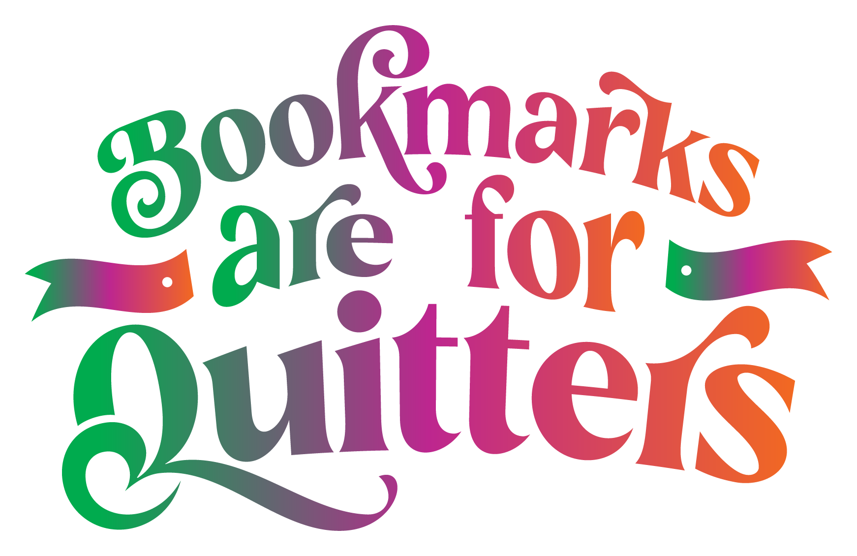 Inspirational Quote Bookmarks Are For Quitters Motivational Sticker Vinyl Decal Motivation Stickers- 5" Vinyl Sticker Waterproof