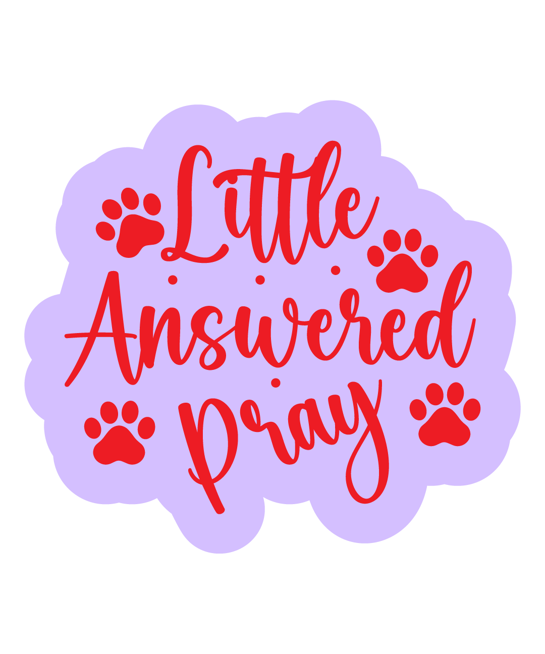 Inspirational Quote "Little Answered Pray" Motivational Sticker Vinyl Decal Motivation Stickers- 5" Vinyl Sticker Waterproof