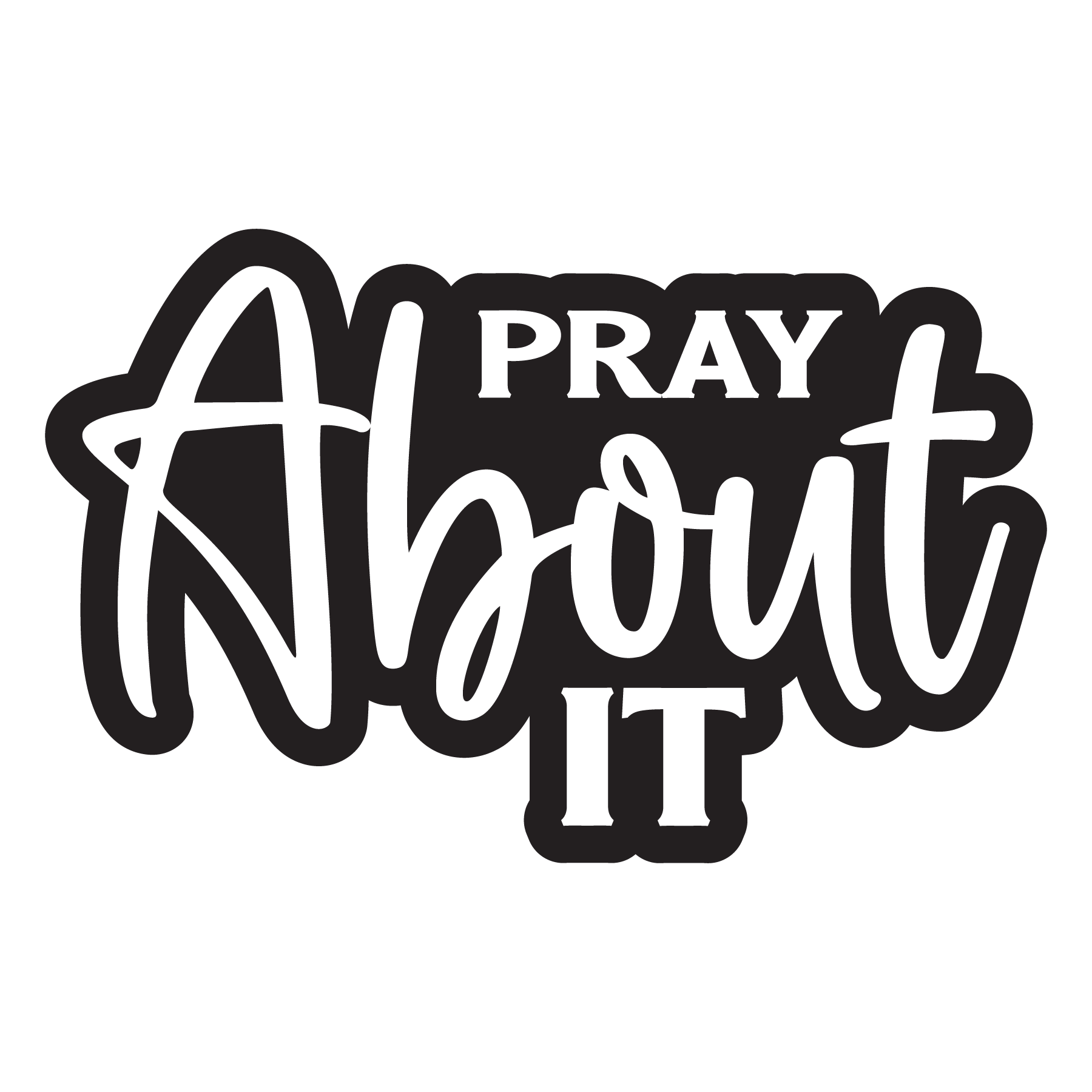 Inspirational Quote "Pray About It" Motivational Sticker Vinyl Decal Motivation Stickers- 5" Vinyl Sticker Waterproof