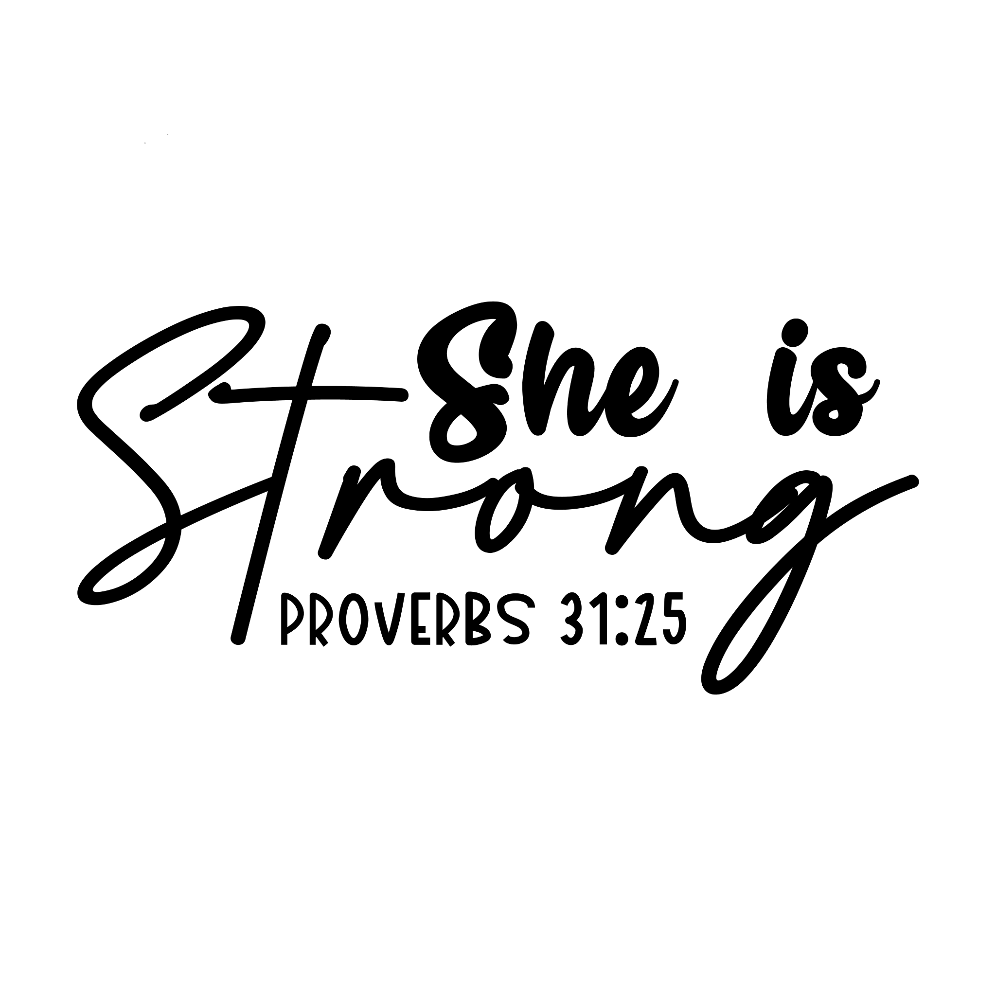 Inspirational Quote "She is Strong ProVerbs 31:25" Motivational Sticker Vinyl Decal Motivation Stickers- 5" Vinyl Sticker Waterproof