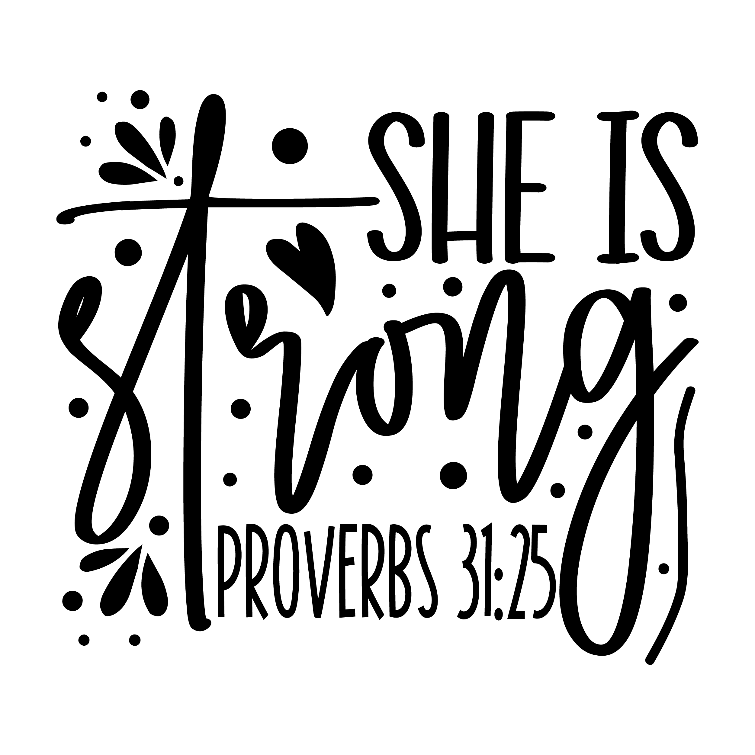 Inspirational Quote "She is Strong ProVerbs 31:25 Stickers" Motivational Sticker Vinyl Decal Motivation Stickers- 5" Vinyl Sticker Waterproof