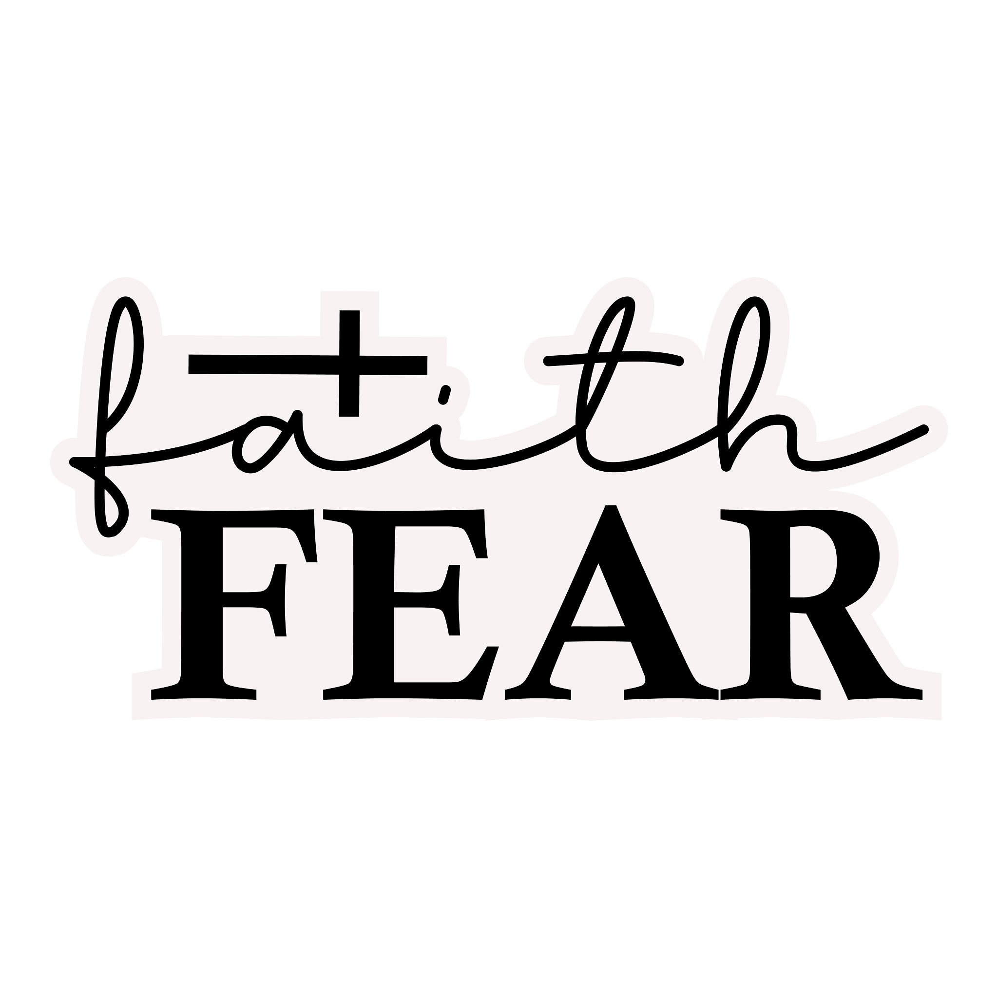 Inspirational Quote "Faith Fear," Motivational Sticker Vinyl Decal Motivation Stickers- 5" Vinyl Sticker Waterproof