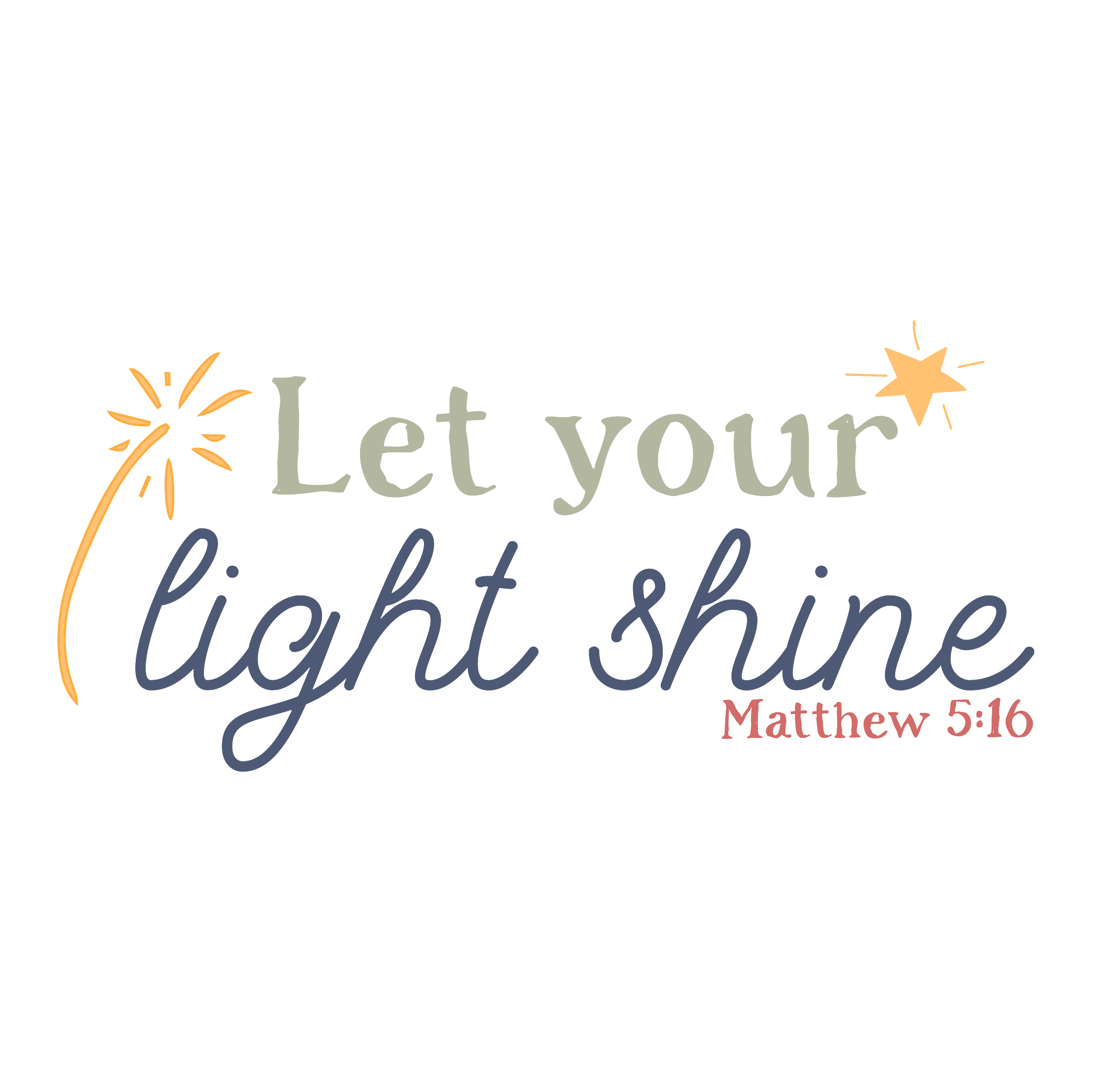 Inspirational Quote "Let Your Light Shine Matthew 5:16" Motivational Sticker Vinyl Decal Motivation Stickers- 5" Vinyl Sticker Waterproof