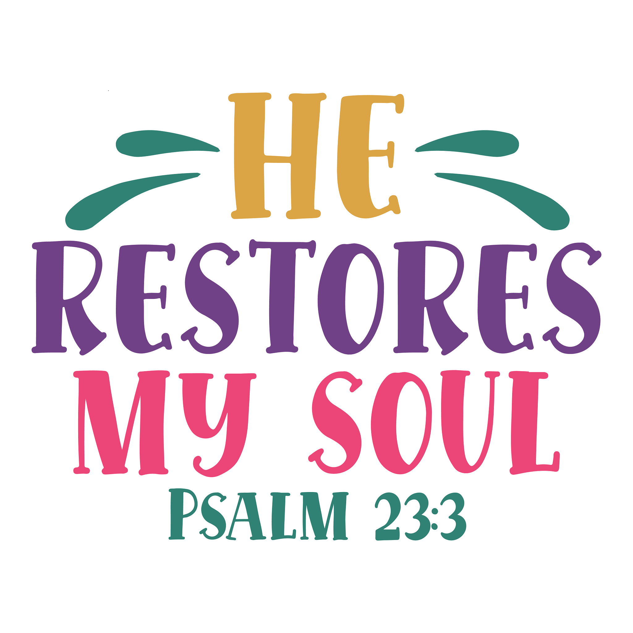 Inspirational Quote "He Restores My Soul PSALM 23:3" Motivational Sticker Vinyl Decal Motivation Stickers- 5" Vinyl Sticker Waterproof