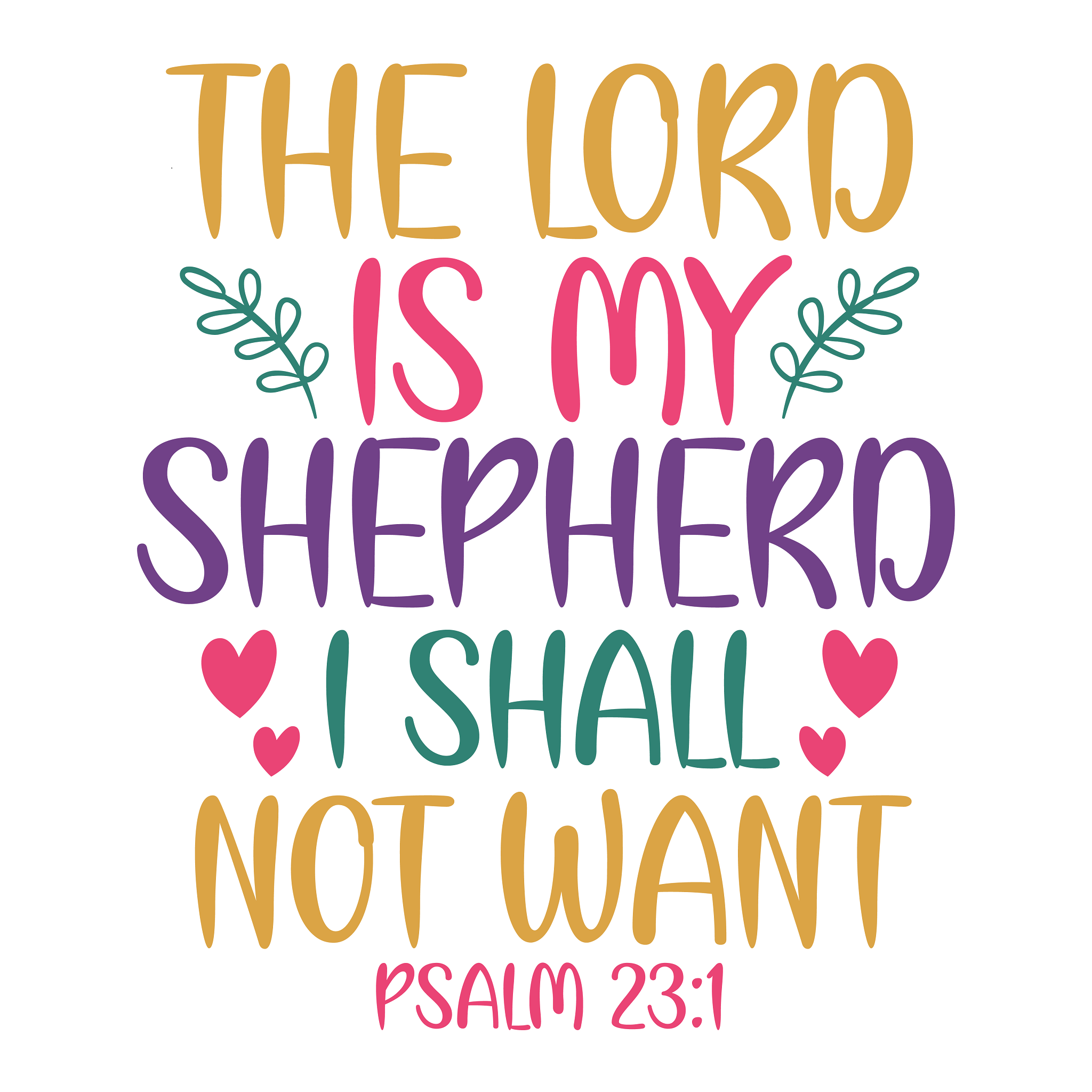 Inspirational Quote "The Lord is My Shepherd I Shall Not Want PSALM 23:1" Motivational Sticker Vinyl Decal Motivation Stickers- 5" Vinyl Sticker Waterproof