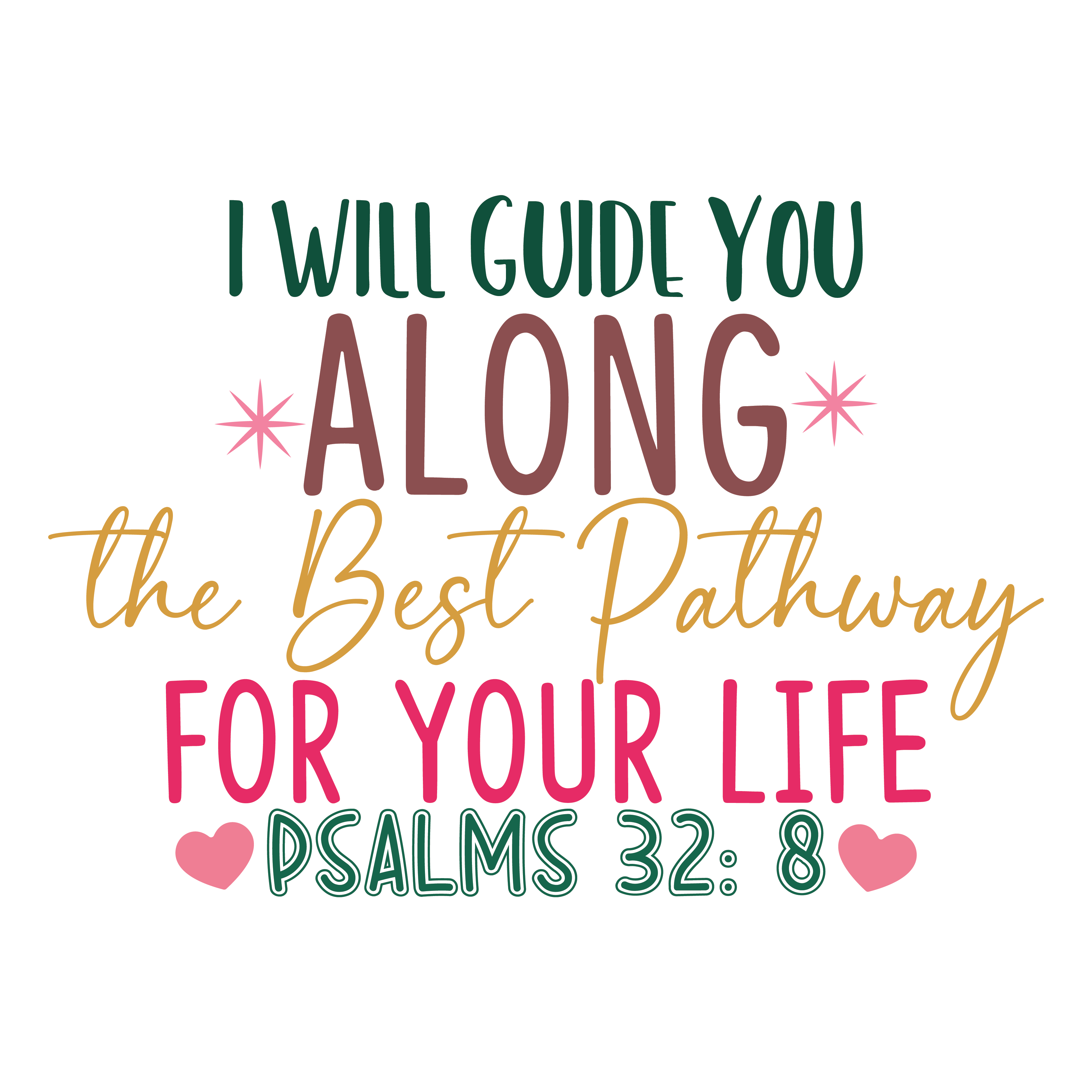 Inspirational Quote "I Will Guide You Along The Best PathWay For Your Life PSALM 32:8, Sticker Gift" Motivational Sticker Vinyl Decal Motivation Stickers- 5" Vinyl Sticker Waterproof