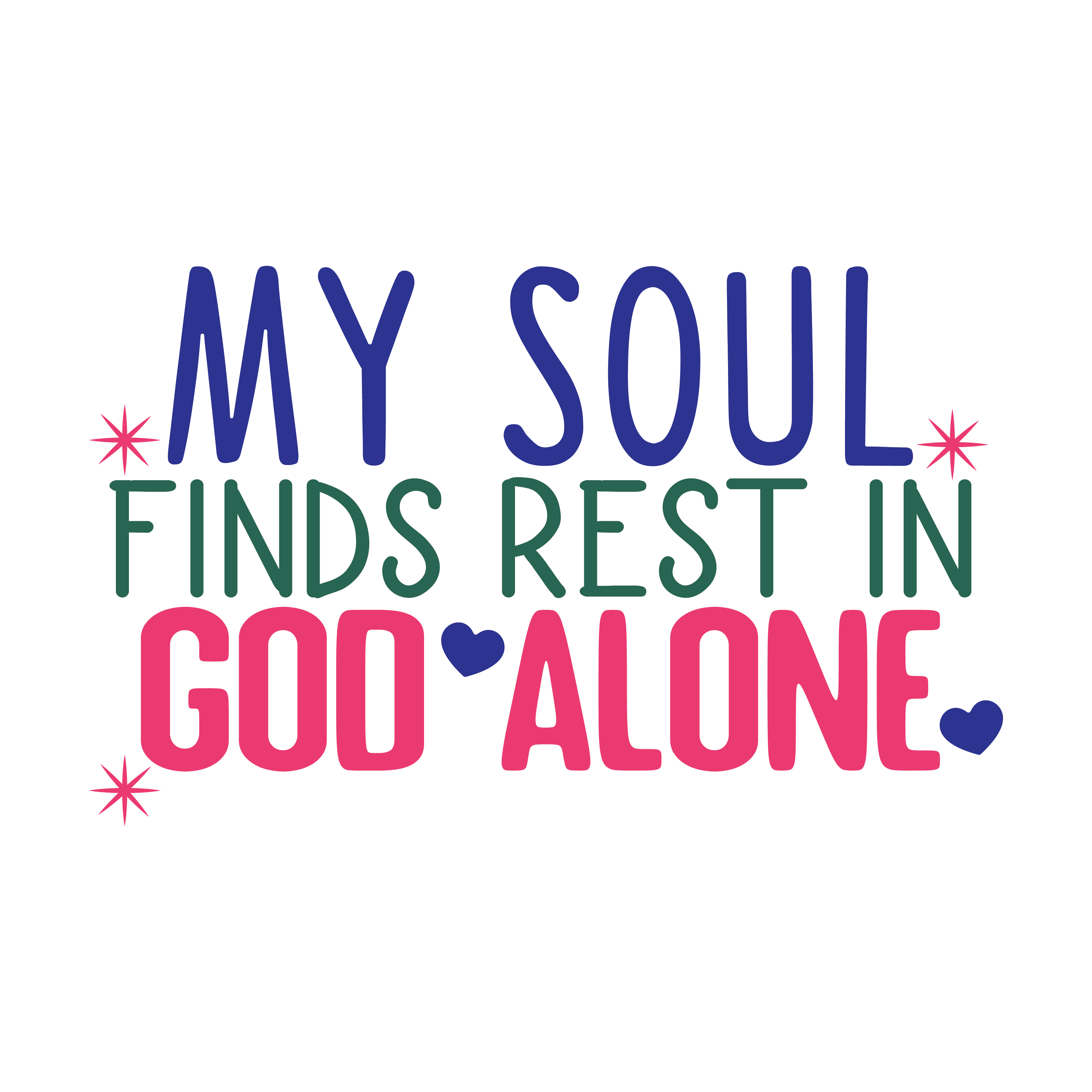 Inspirational Quote "My Soul Finds Rest in God Alone" Motivational Sticker Vinyl Decal Motivation Stickers- 5" Vinyl Sticker Waterproof