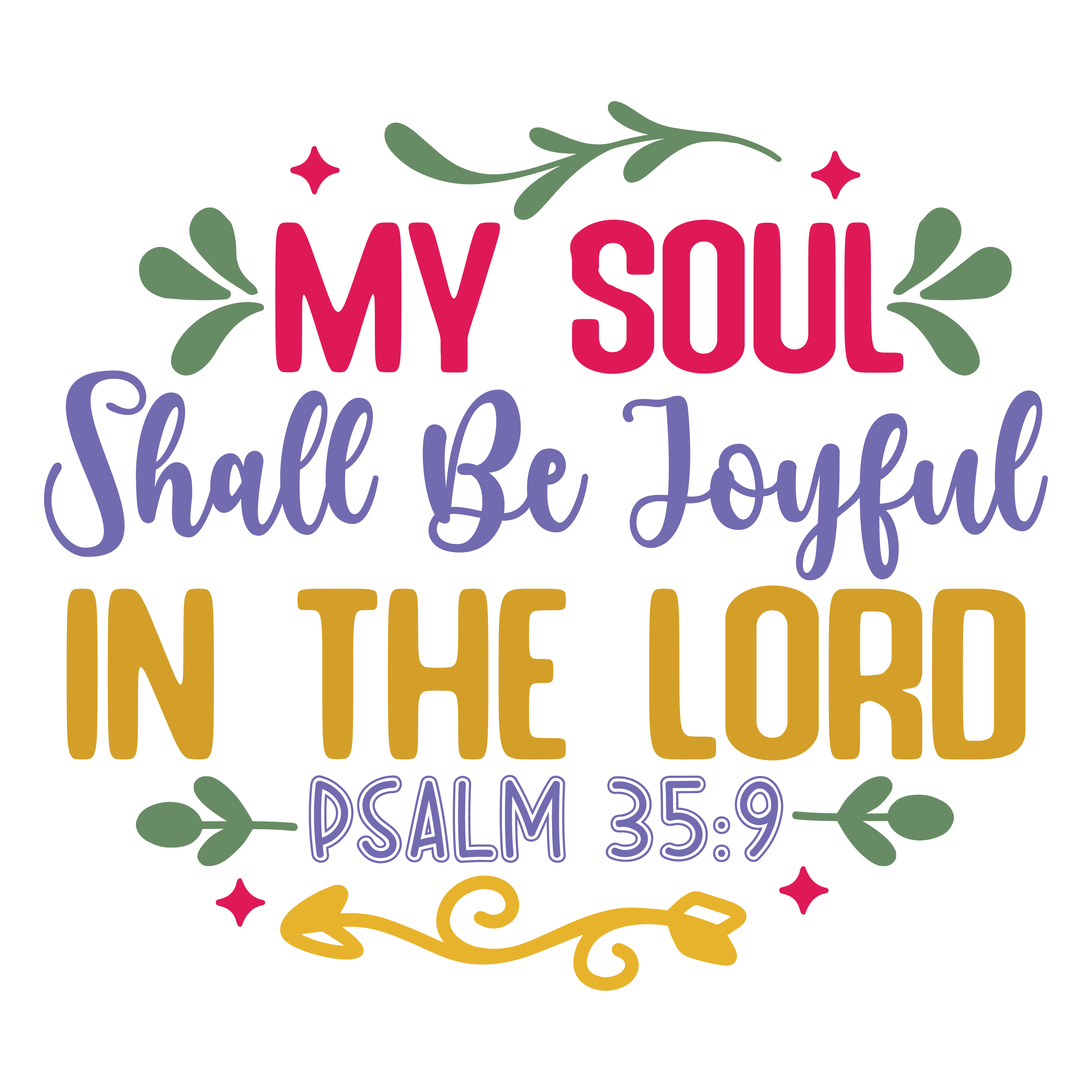 Inspirational Quote "My Soul Shall Be Joyful in The Lord PSALM 35:9, Sticker Gift" Motivational Sticker Vinyl Decal Motivation Stickers- 5" Vinyl Sticker Waterproof