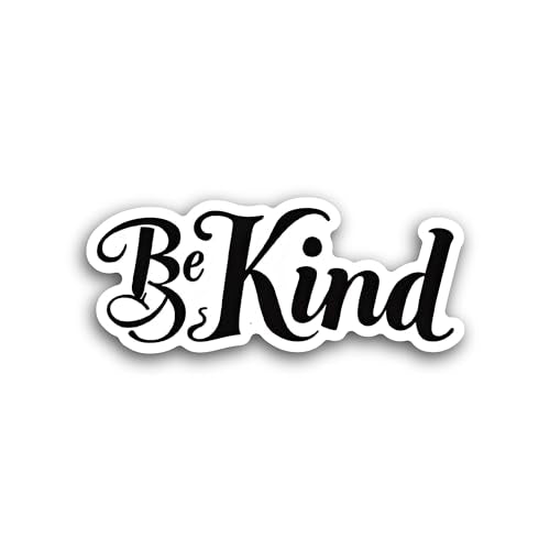2 (Pieces) 3" and 5" Be Kind Text Sticker, Waterproof Vinyl Decals for Many Purpose Like Cars, Truck
