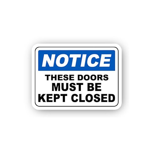 2 (Pieces) 3" and 5" Doors Must Be Kept Closed Sign Sticker, Waterproof Vinyl Decals for Many Purpos