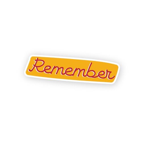2 (Pieces) 3" and 5" Remember Sign Sticker, Waterproof Vinyl Decals for Many Purpose Like Cars, Truc