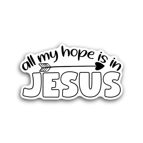 2 (Pieces) 3" and 5" All My Hope in Jesus Sticker, Waterproof Vinyl Decals for Many Purpose Like Car