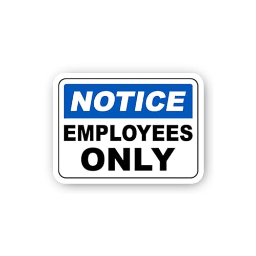 2 (Pieces) 3" and 5" N0tice Employees Only Sign Sticker, Waterproof Vinyl Decals for Many Purpose Li