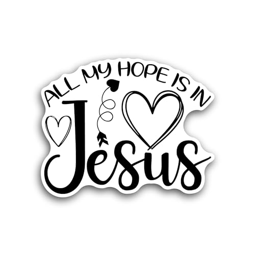 2 (Pieces) 3" and 5" All My Hope is Sticker, Waterproof Vinyl Decals for Many Purpose Like Cars, Tru