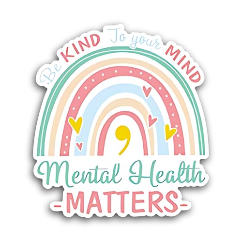 2 (Pieces) 3" and 5" Be Kind to Your Mind Mental Health Sticker, Waterproof Vinyl Decals for Many Pu