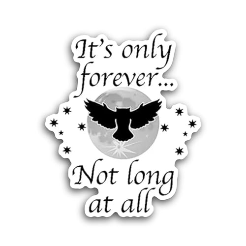 2 (Pieces) 3" and 5" It's Only Forever Not Long Sticker, Waterproof Vinyl Decals for Many Purpose Li