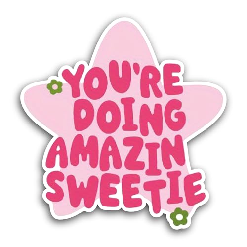 2 (Pieces) 3" and 5" You're Doing Amazing Sweetie Sticker, Waterproof Vinyl Decals for Many Purpose 