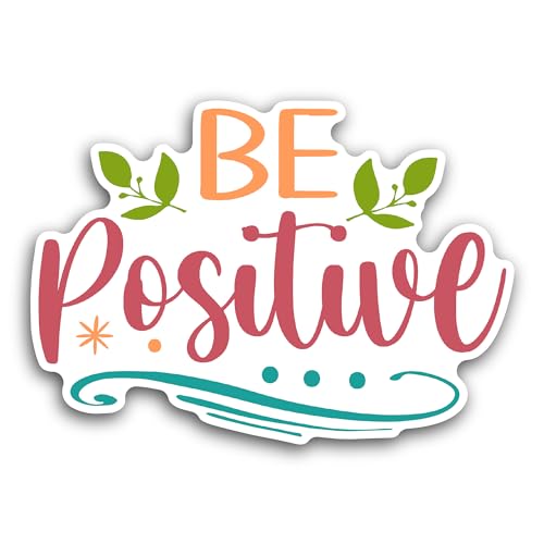 2 (Pieces) 3" and 5" Be Positive Sticker, Waterproof Vinyl Decals for Many Purpose Like Cars, Trucks