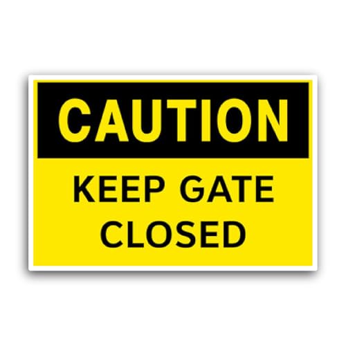 2 (Pieces) 3" and 5" Caution Keep Gate Closed Sticker, Waterproof Vinyl Decals for Many Purpose Like